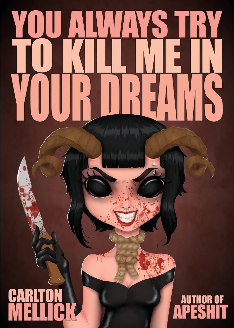 You Always Try to Kill Me in Your Dreams Dark Fantasy