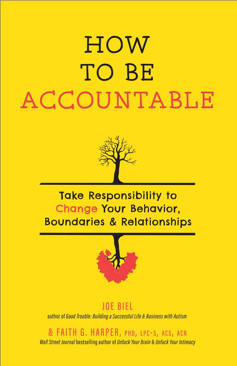 How to Be Accountable: Take Responsibility to Change Your Behavior, Boundaries, and Relationships (5-minute Therapy) Philosophy