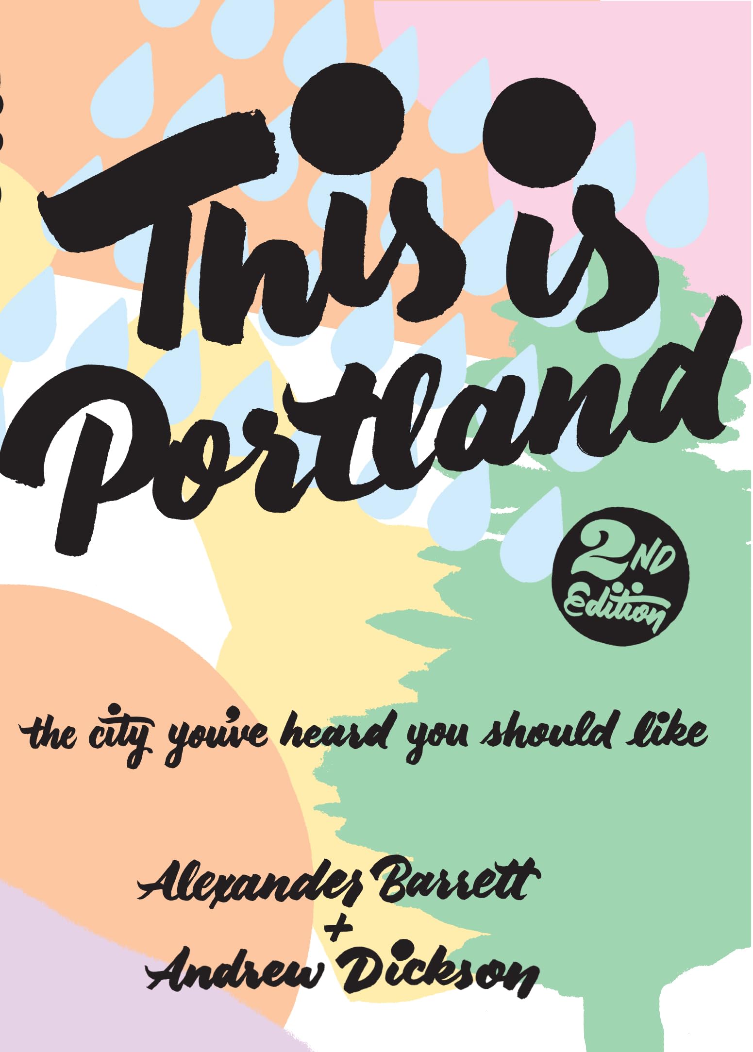 This Is Portland: The City You've Heard You Should Like book