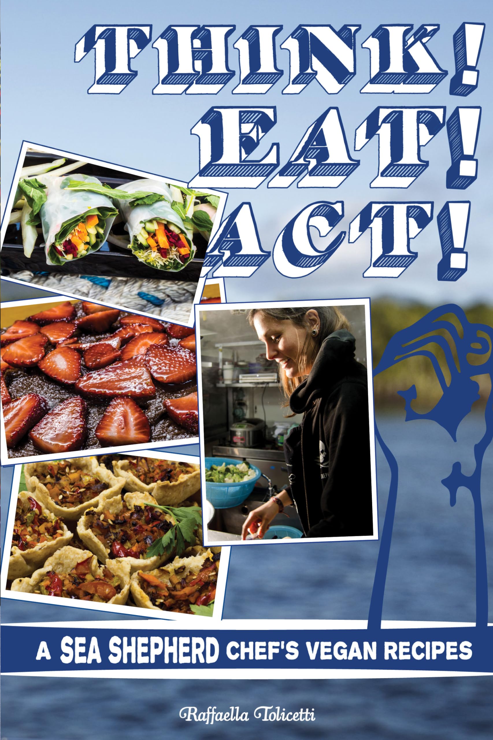 Think! Eat! Act!: A Sea Shepherd Chef's Vegan Recipes (Microcosm, Band 151) Mathematics