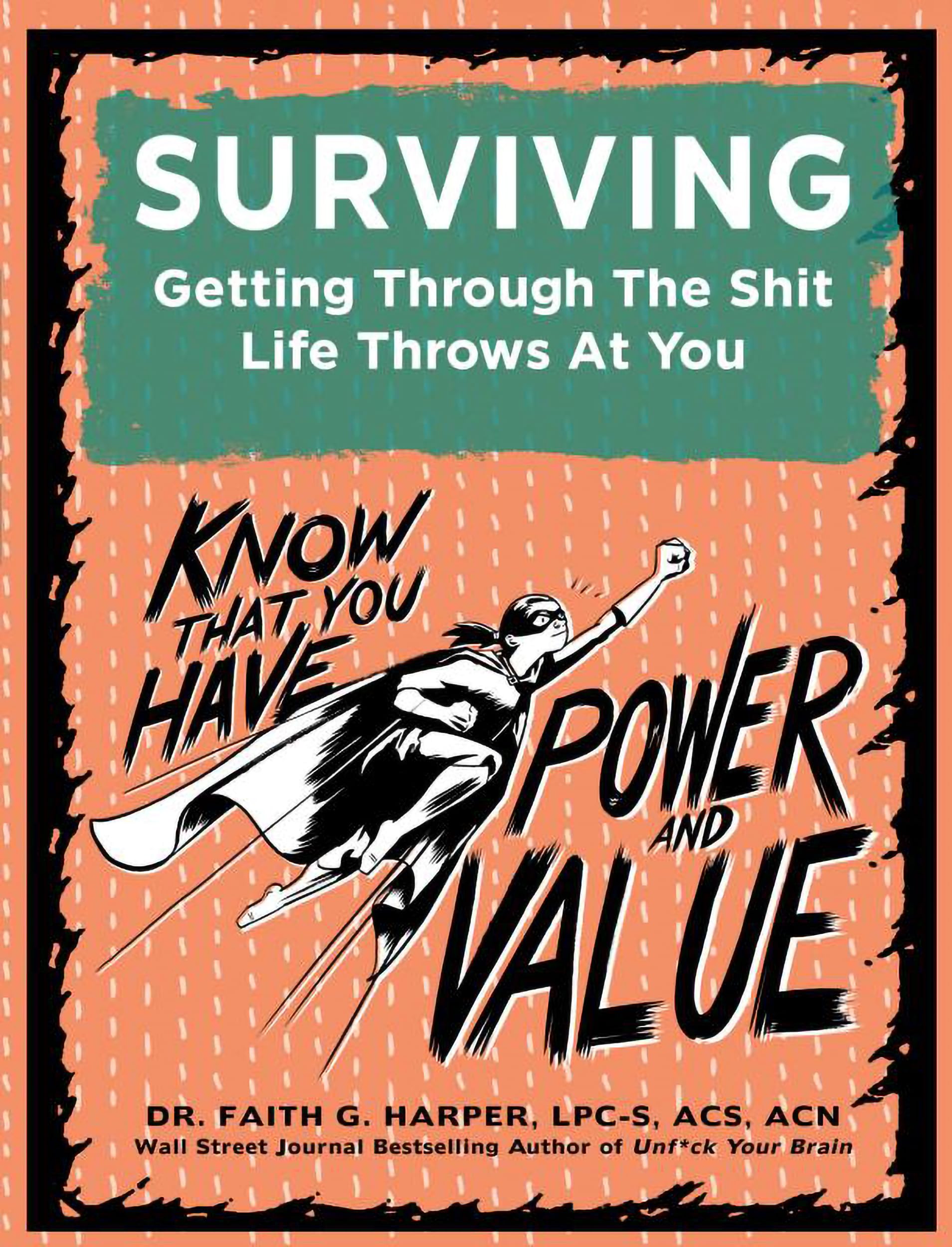 Surviving: Getting Through the Shit Life Throws at You (5-minute Therapy) Business, Finance & Career