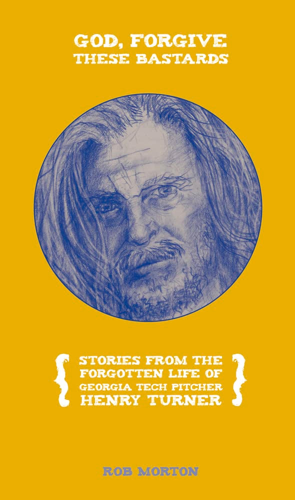 God, Forgive These Bastards: Stories from the Forgotten Life of Henry Turner Contemporary literature