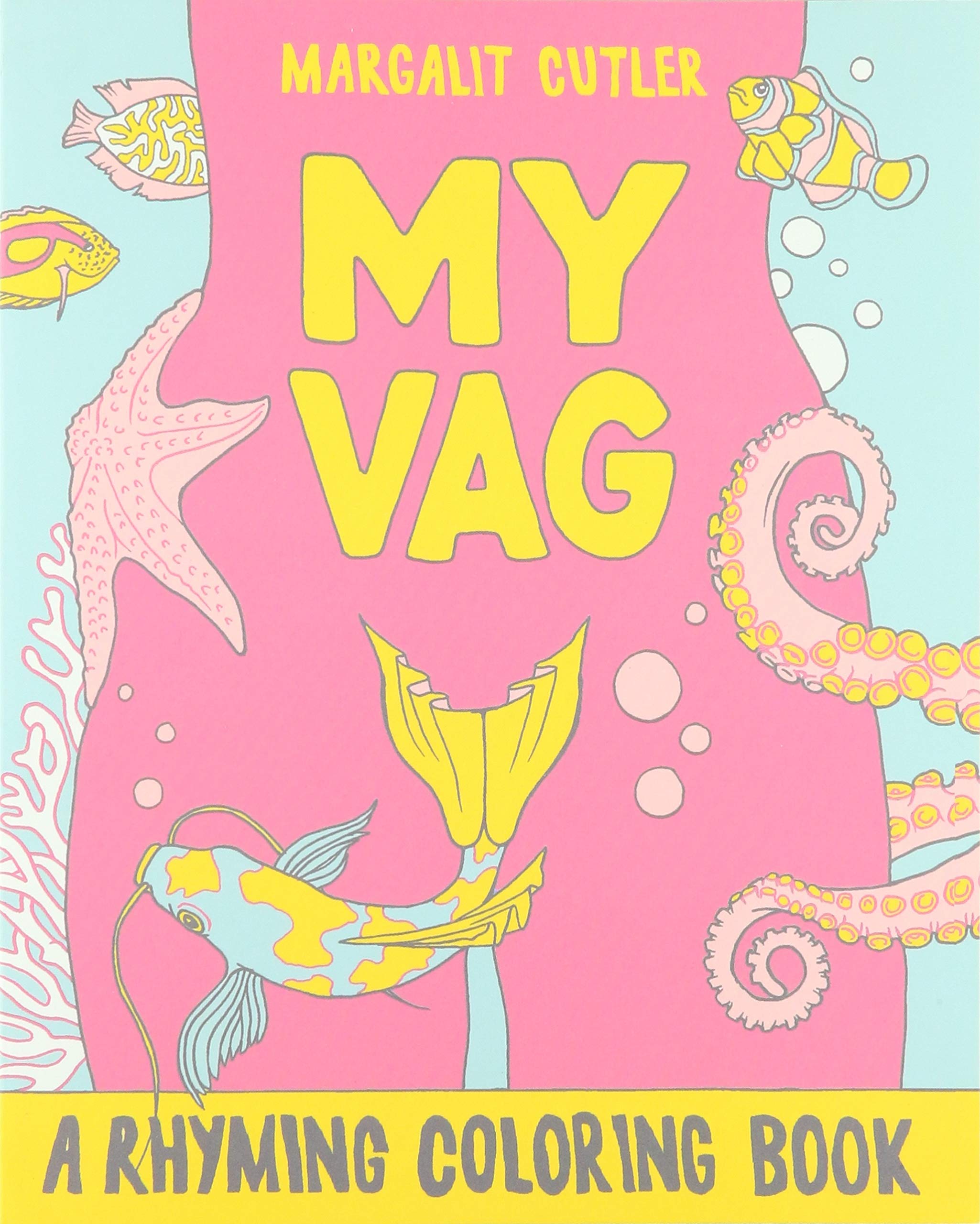 My Vag: A Rhyming Coloring Book (Gift) Books