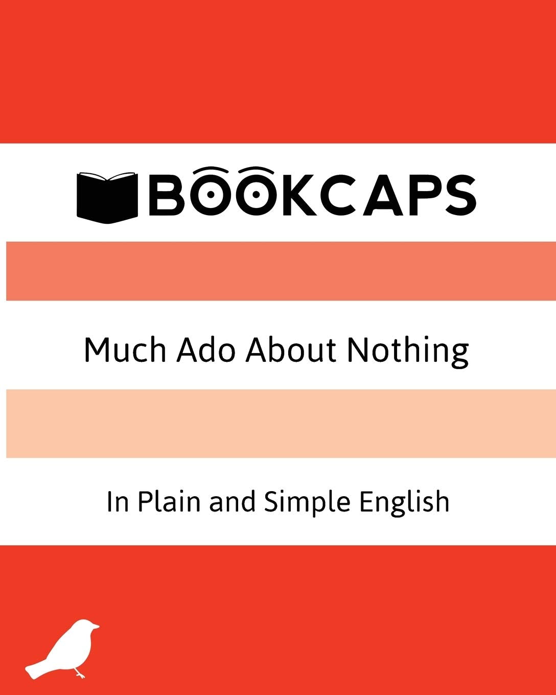 Much Ado About Nothing In Plain and Simple English: (A Modern Translation and the Original Version) (Classics Retold, Band 6) Drama
