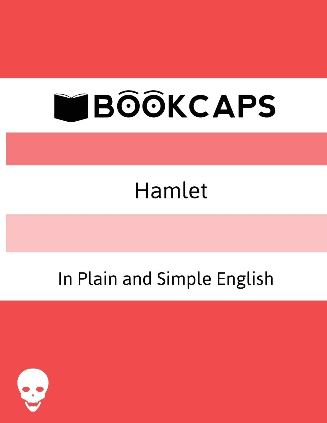 Hamlet In Plain and Simple English: (A Modern Translation and the Original Version) book