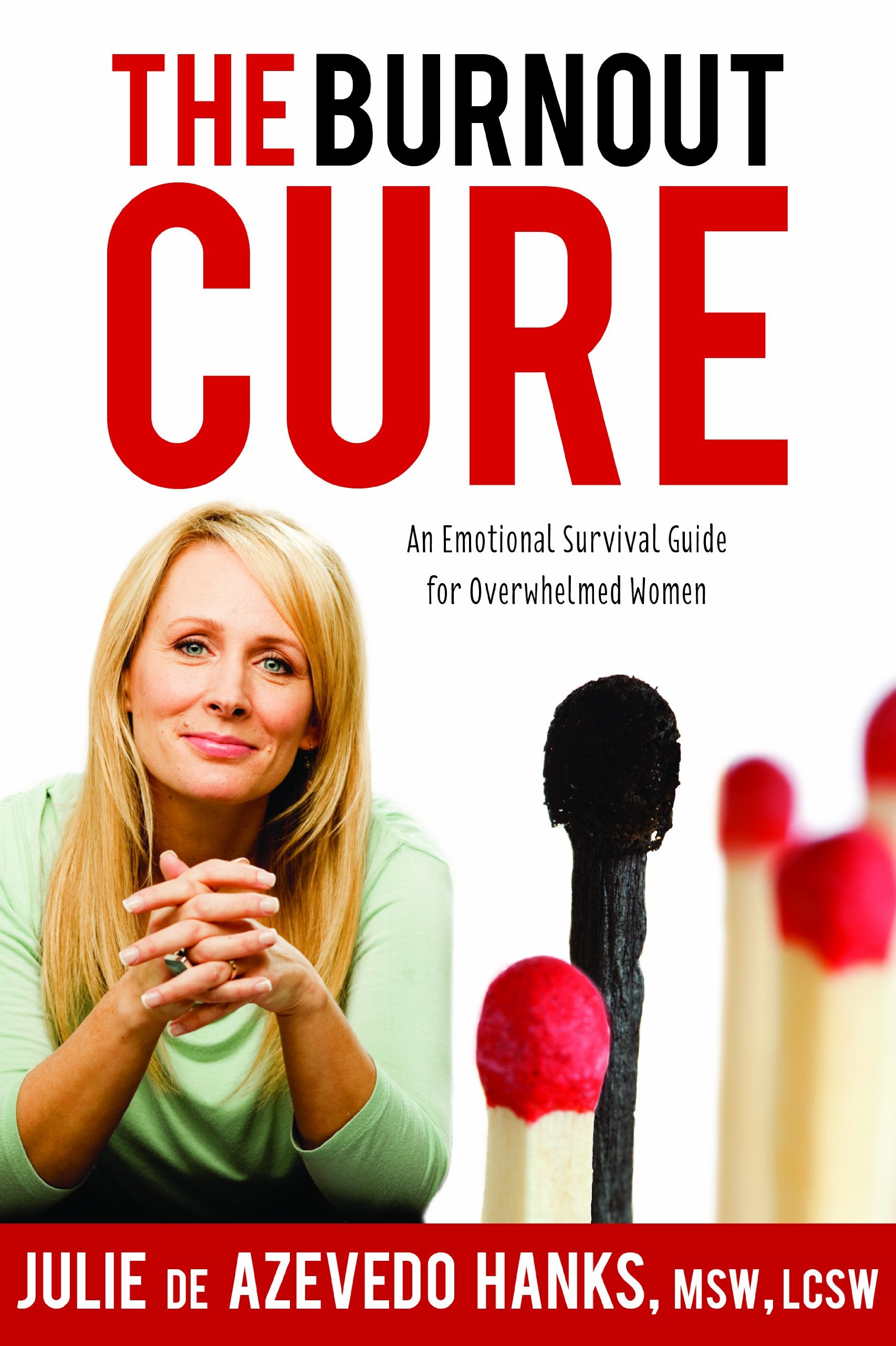 The Burnout Cure: An Emotional Survival Guide for Overwhelmed Women Religion & Esotericism