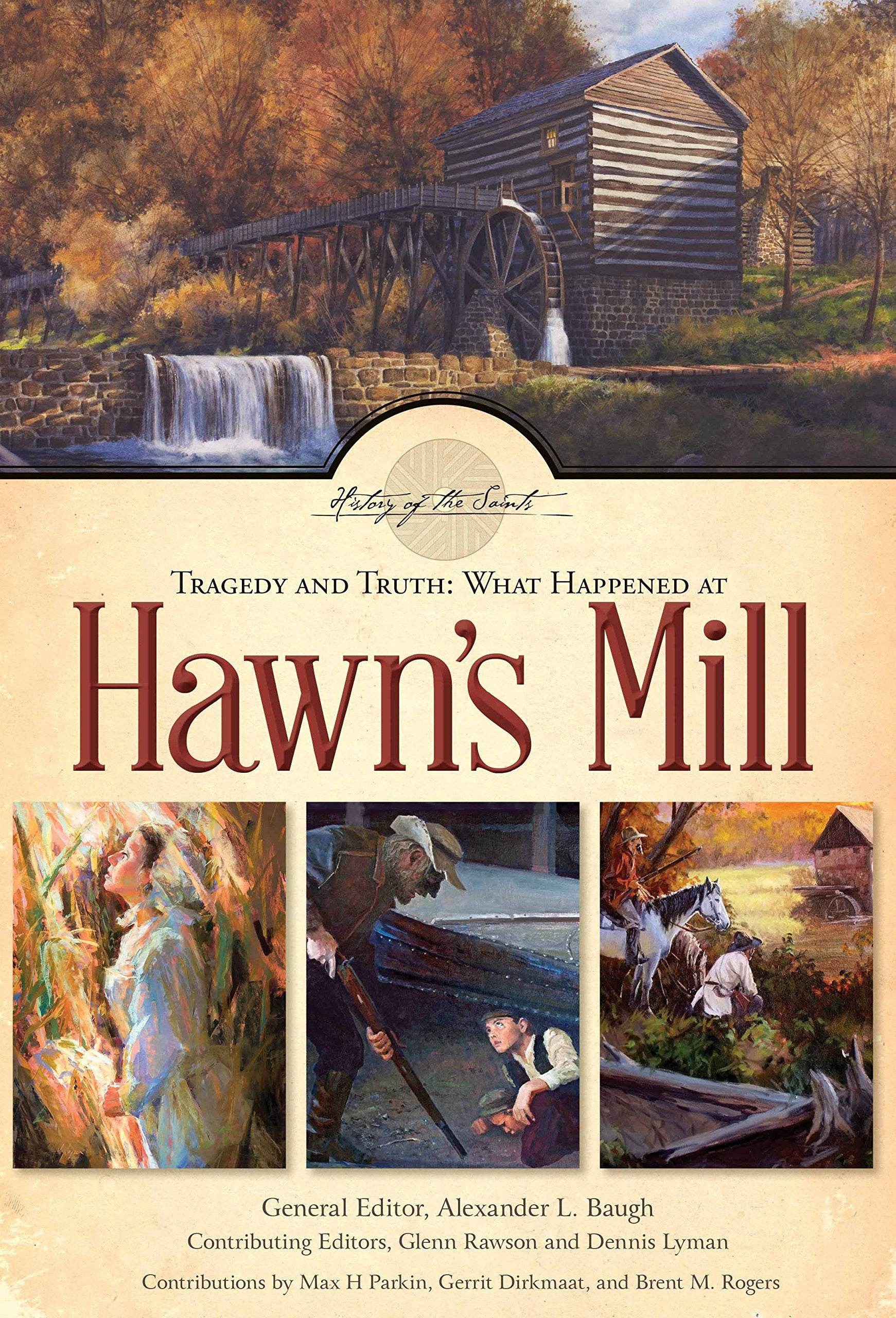 Tragedy and Truth: What Happened at Hawn's Mill Books