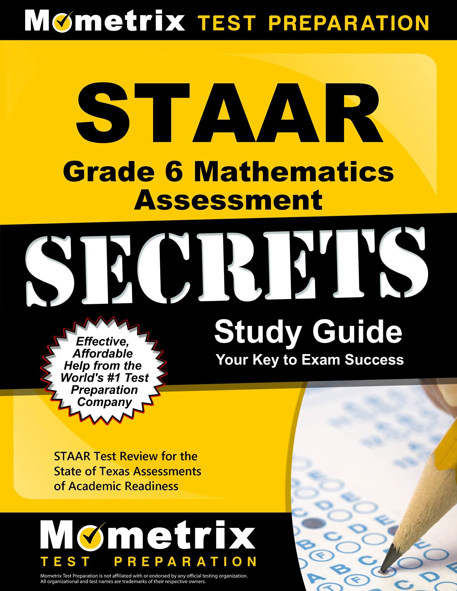 Staar Grade 6 Mathematics Assessment Secrets Study Guide: Staar Test Review for the State of Texas Assessments of Academic Readiness Study Guides
