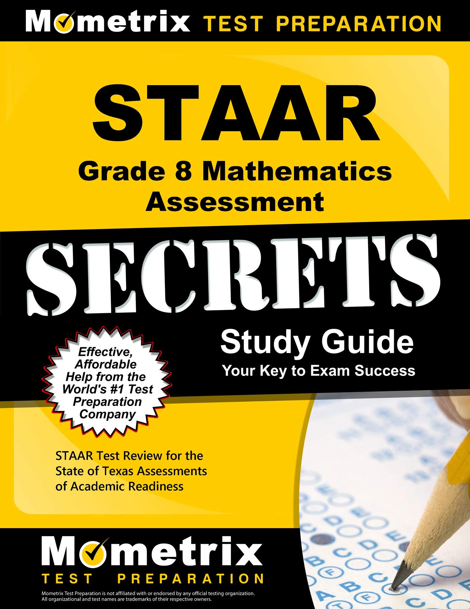 Staar Grade 8 Mathematics Assessment Secrets Study Guide: Staar Test Review for the State of Texas Assessments of Academic Readiness Learning & Reference