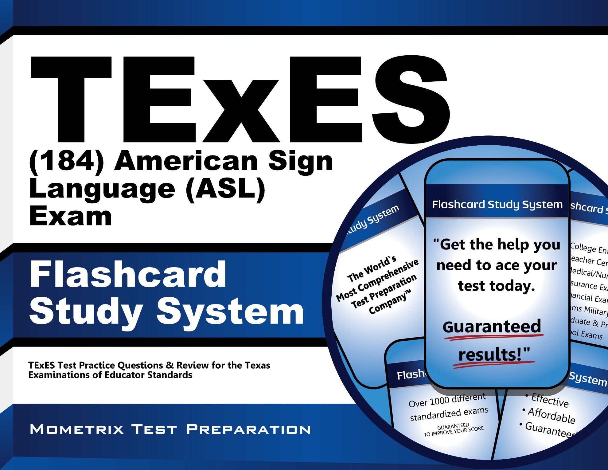 TExES American Sign Language (Asl) (184) Flashcard Study System: TExES Test Practice Questions & Review for the Texas Examinations of Educator Standar Learning & Reference