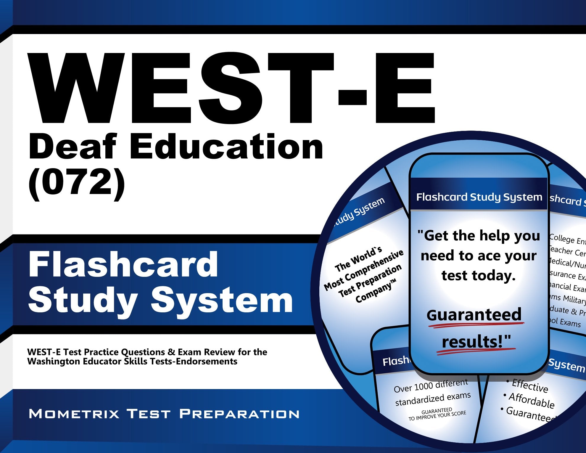 West-e Deaf Education 072 Study System: West-e Test Practice Questions and Exam Review for the Washington Educator Skills Tests-endorsements Learning & Reference