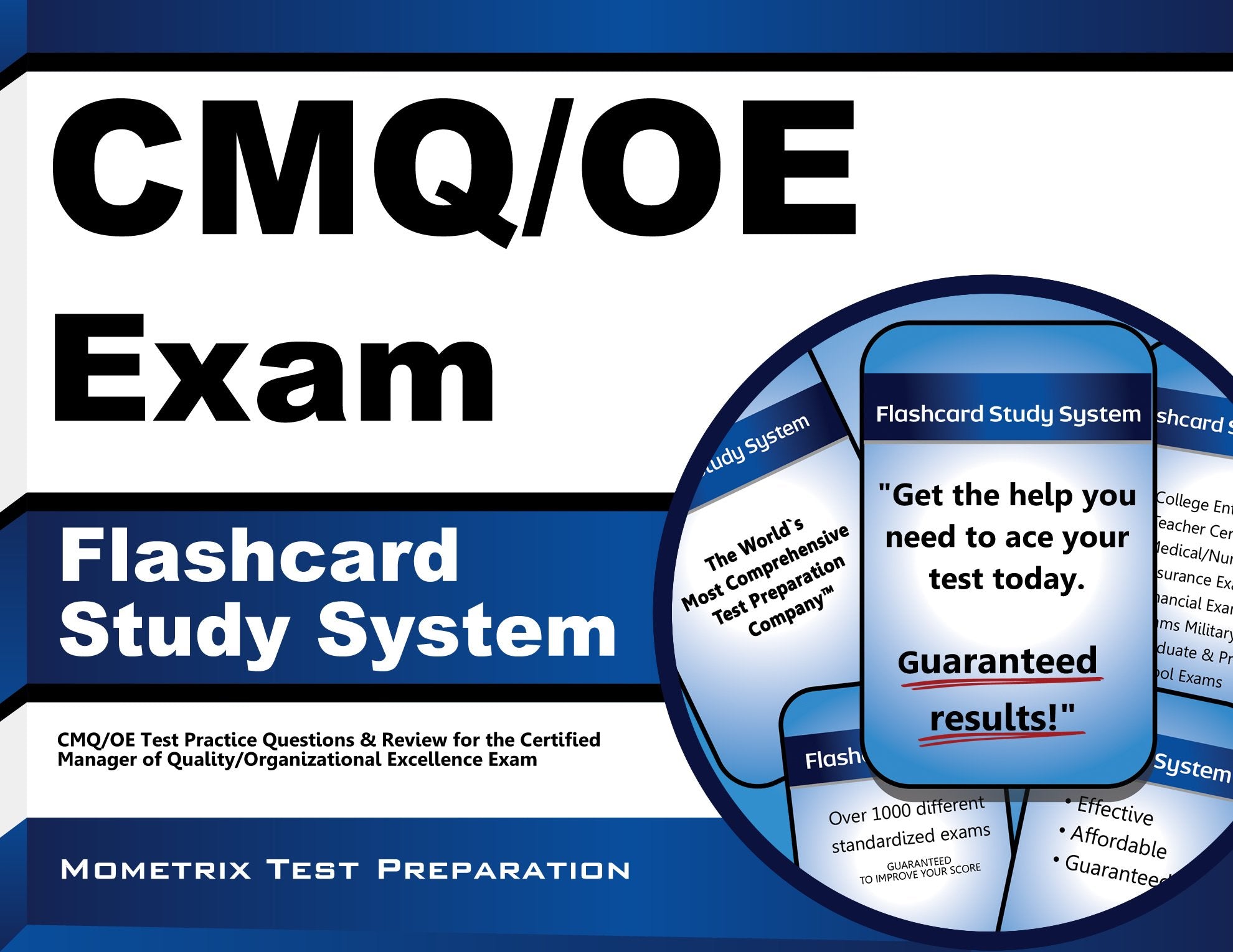 Cmq/OE Exam Flashcard Study System: Cmq/OE Test Practice Questions & Review for the Certified Manager of Quality/Organizational Excellence Exam Learning & Reference