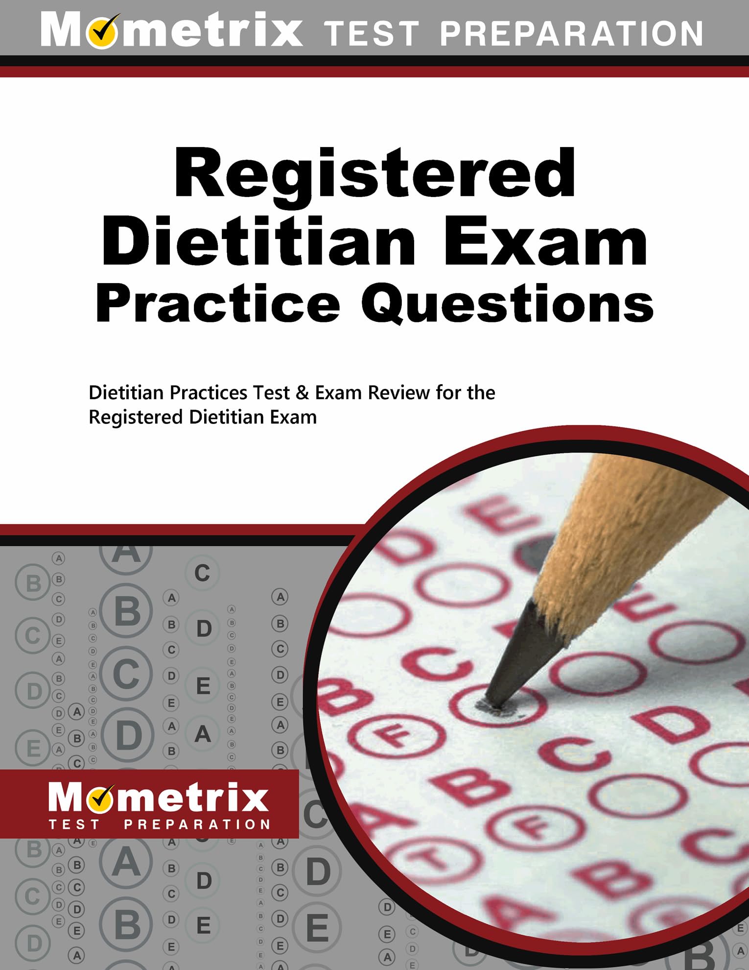 Registered Dietitian Exam Practice Questions: Dietitian Practice Tests & Exam Review for the Registered Dietitian Exam Medicine
