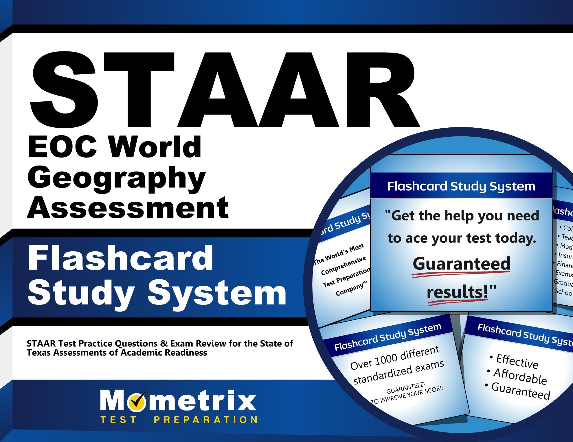 Staar Eoc World Geography Assessment Flashcard Study System: Staar Test Practice Questions & Exam Review for the State of Texas Assessments of Academic Readiness Study Guides