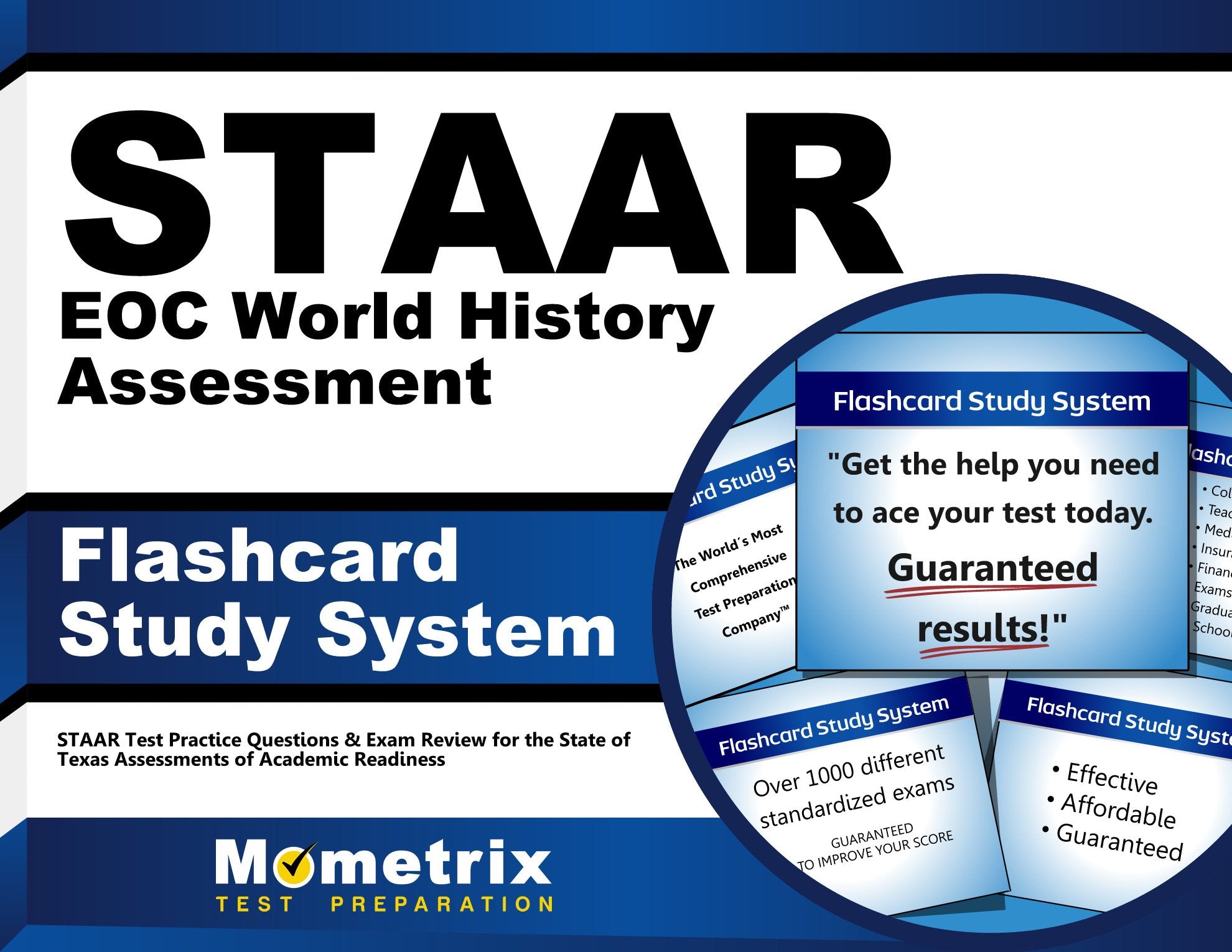 STAAR EOC World History Assessment Flashcard Study System: Staar Test Practice Questions & Exam Review for the State of Texas Assessments of Academic Readiness Education