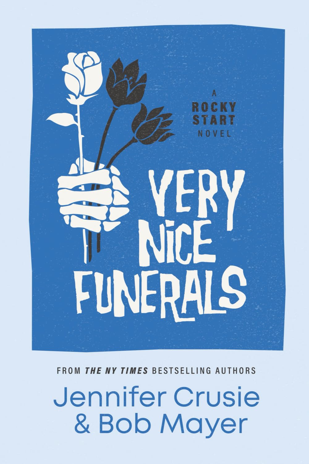 Very Nice Funerals (Rocky Start, Band 2) Romantic Thrillers