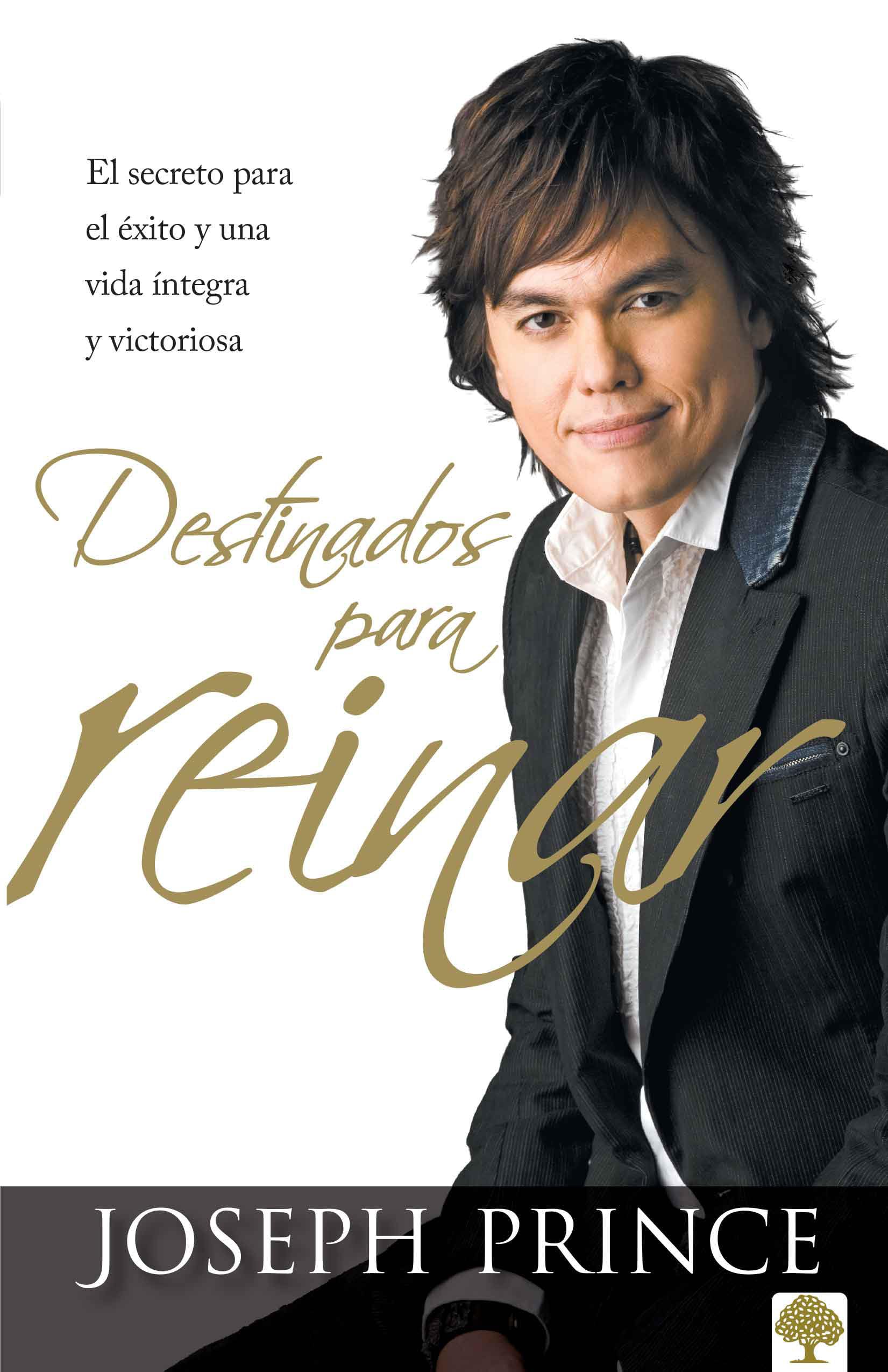 Destinados para reinar: El secreto para el éxito sin esfuerzo, la integridad y l a vida victoriosa Social Sciences