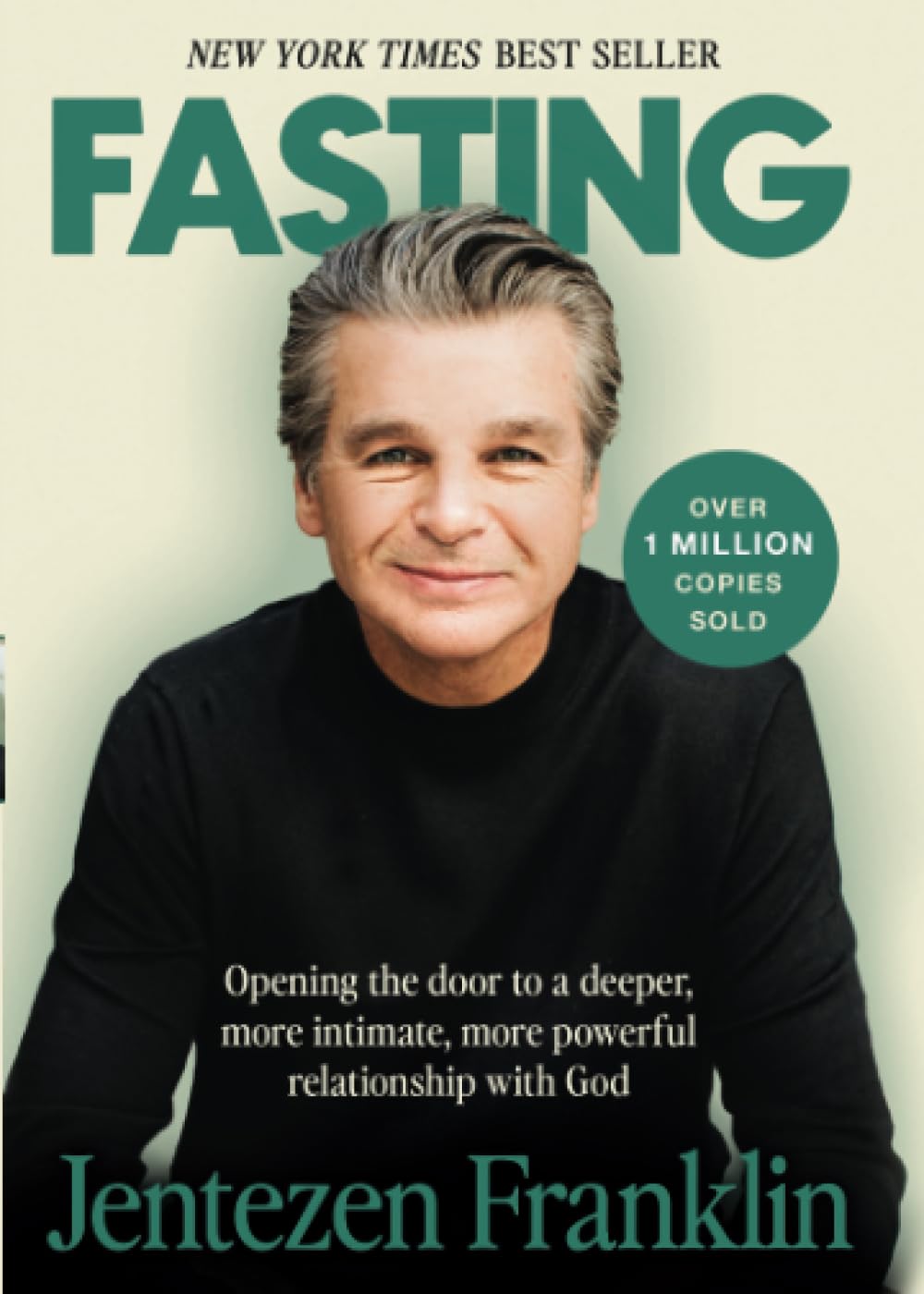 Fasting: Opening the Door to a Deeper, More Intimate, More Powerful Relationship With God Religion & Esotericism