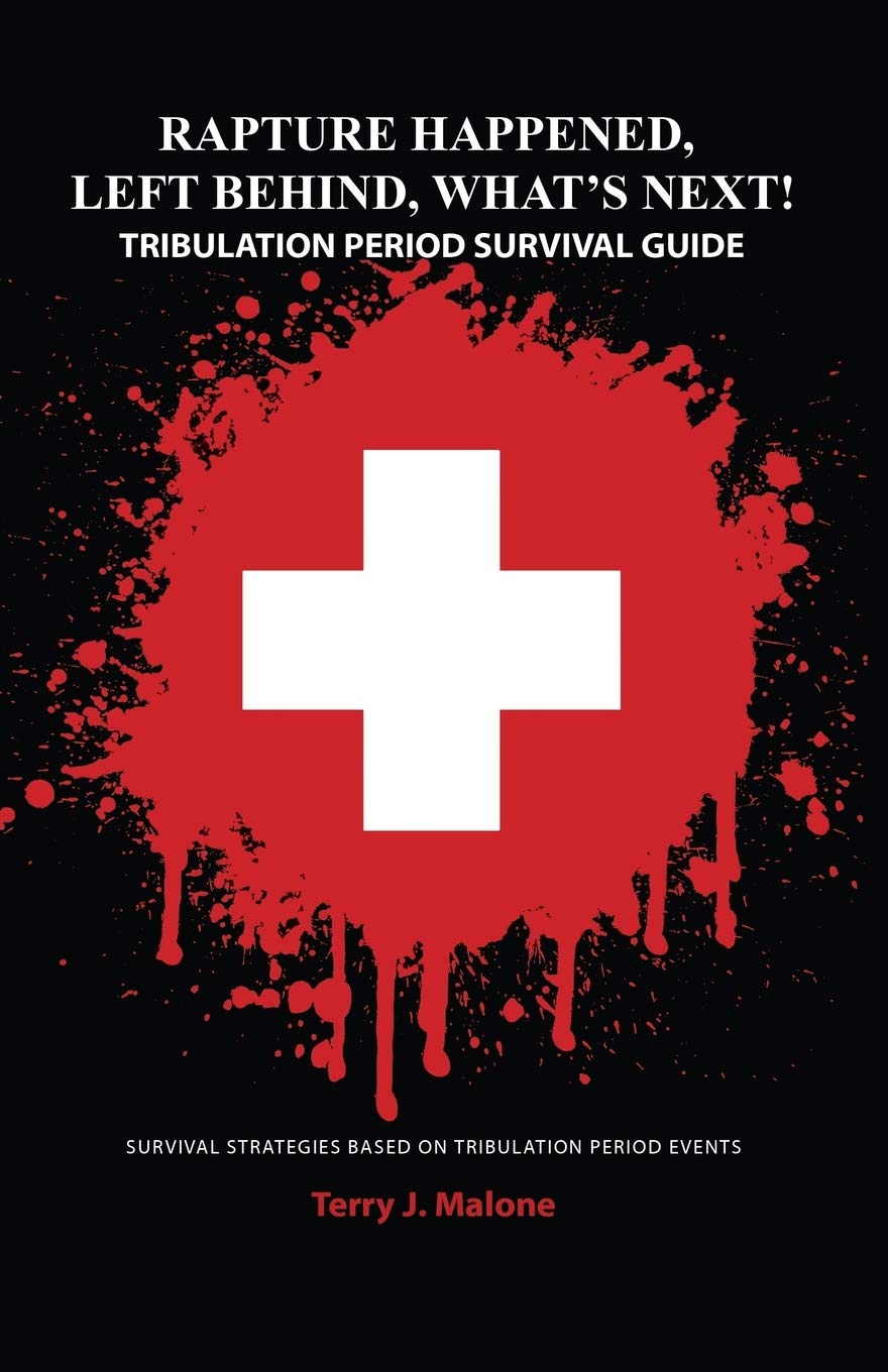 Rapture Happened, Left Behind, What's Next! Tribulation Period Survival Guide Religion & Esotericism