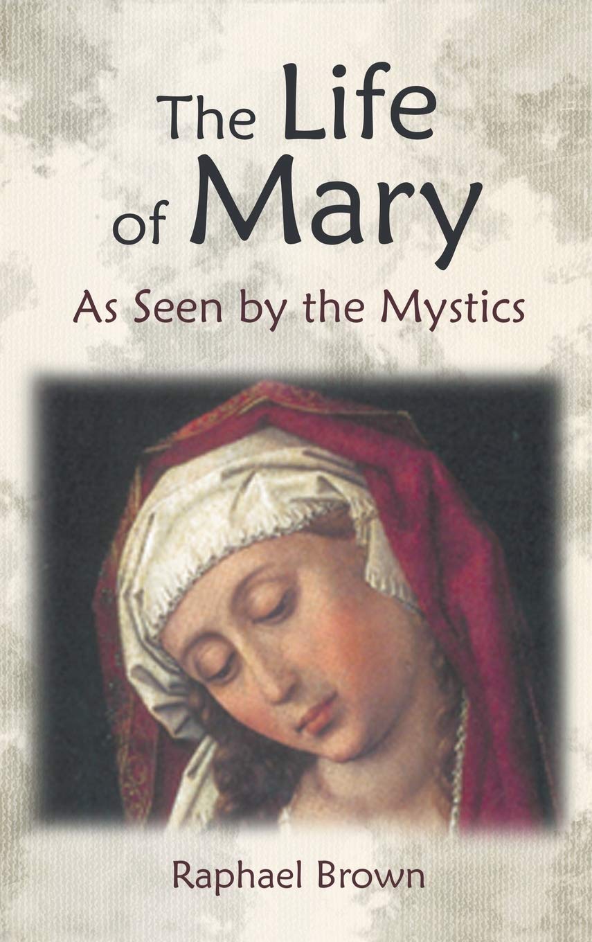 The Life of Mary as Seen by the Mystics Contemporary literature