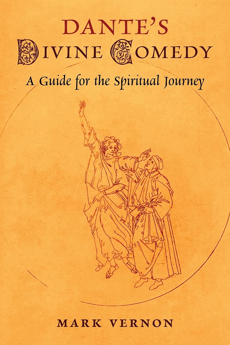 Dante's Divine Comedy: A Guide for the Spiritual Journey book
