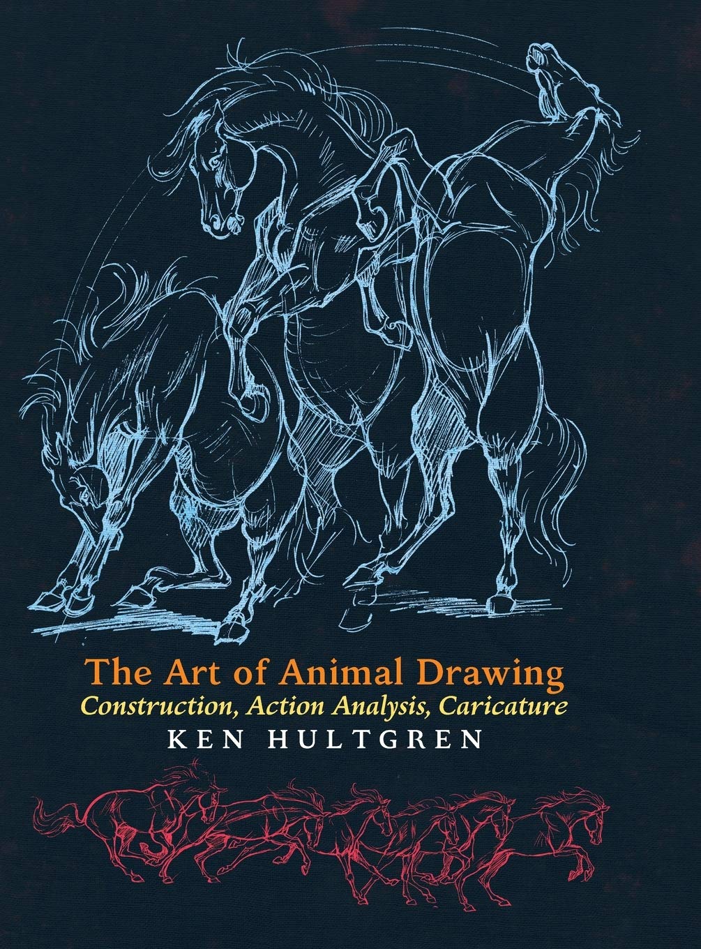 The Art of Animal Drawing: Construction, Action Analysis, Caricature Film, Art & Culture