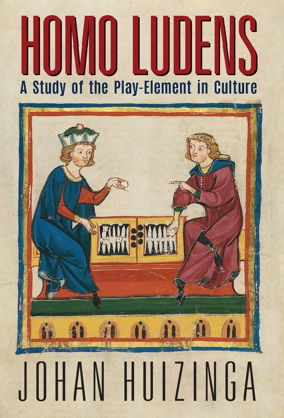 Homo Ludens: A Study of the Play-Element in Culture Politics & History