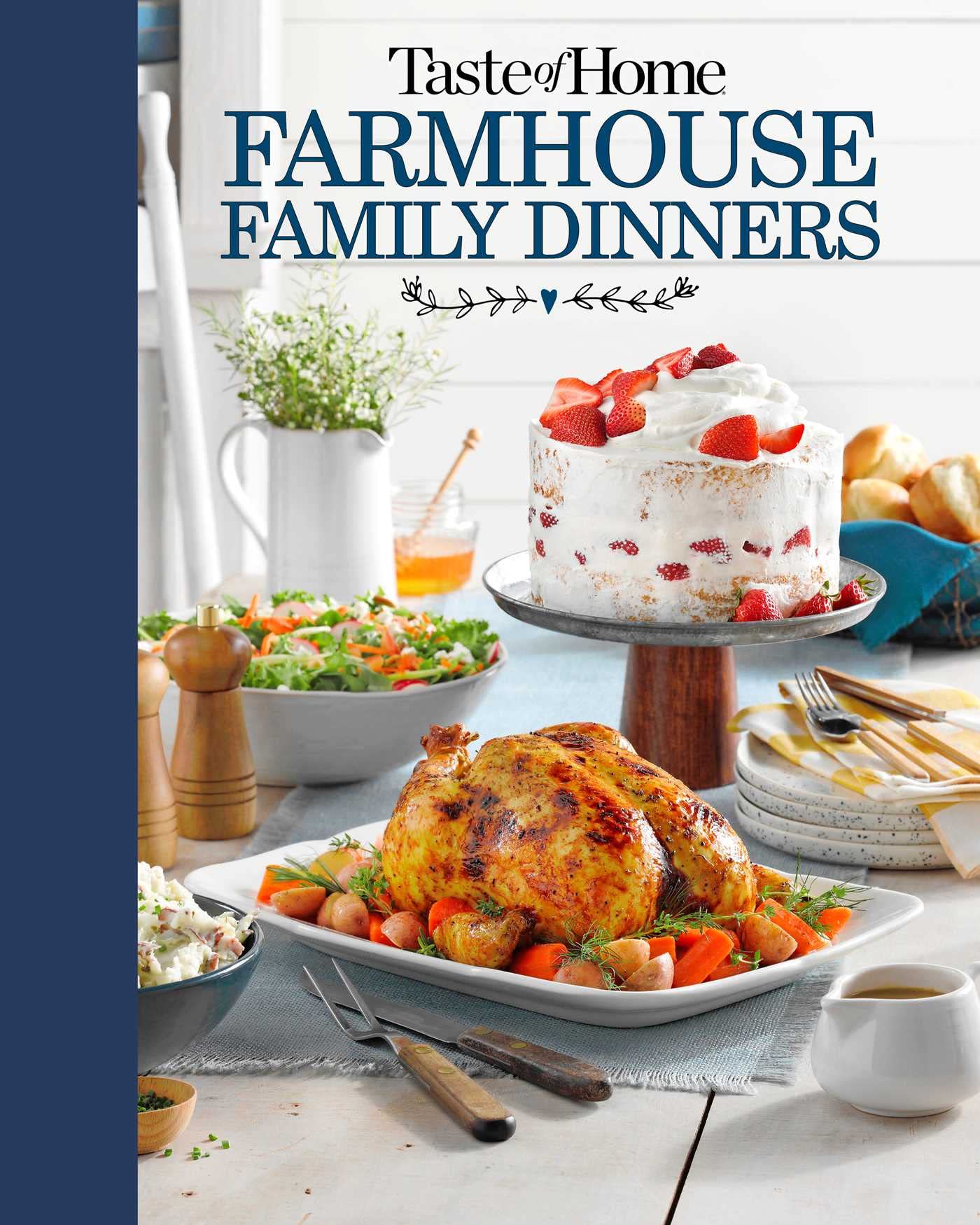 Farmhouse Family Dinners: Turn Sunday Night Meals Into Lifelong Memories (Taste of Home) Cooking & Enjoying