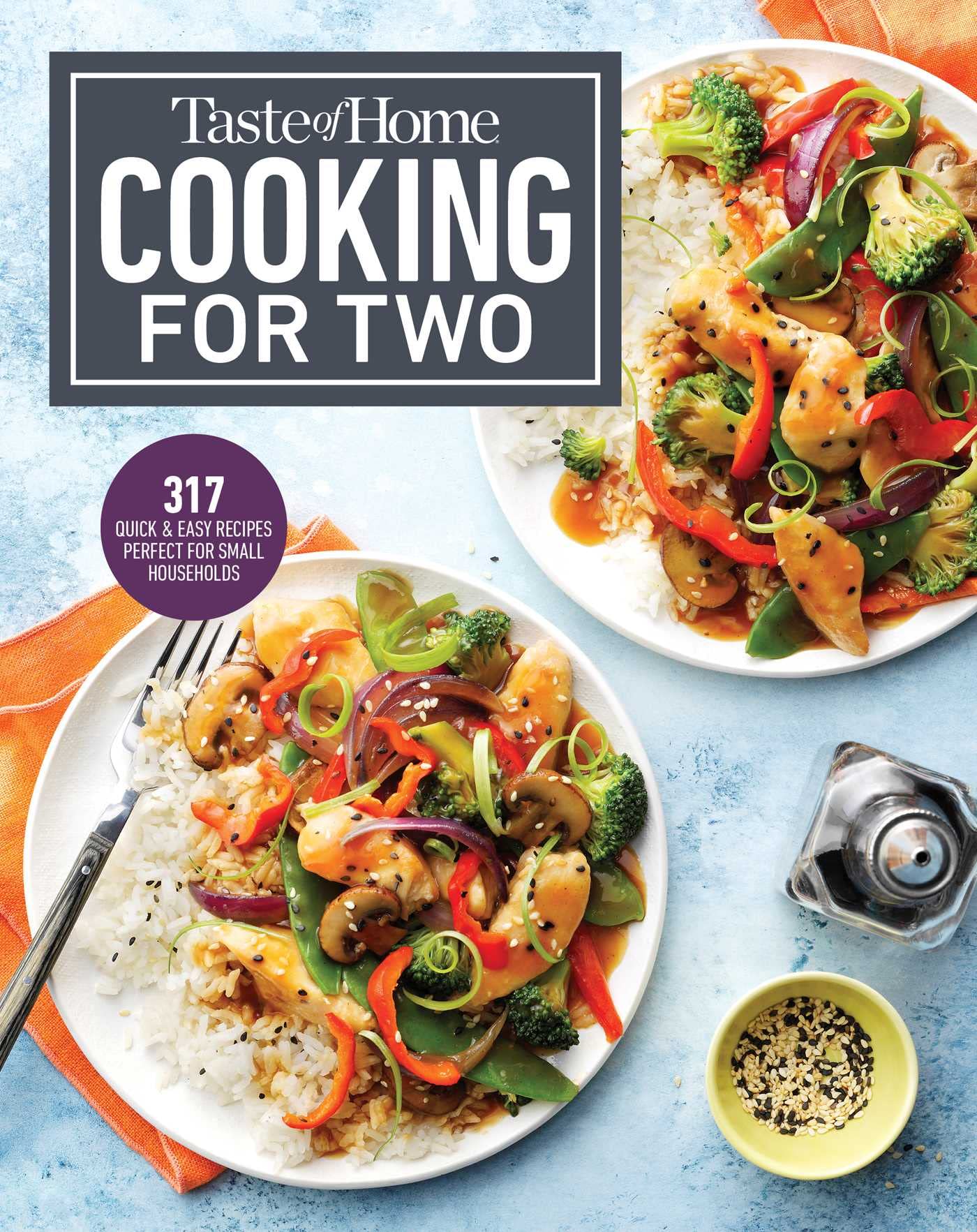 Taste of Home Cooking for Two: Hundreds of Quick and Easy Specialties Sized Right for Your Home Cooking & Enjoying