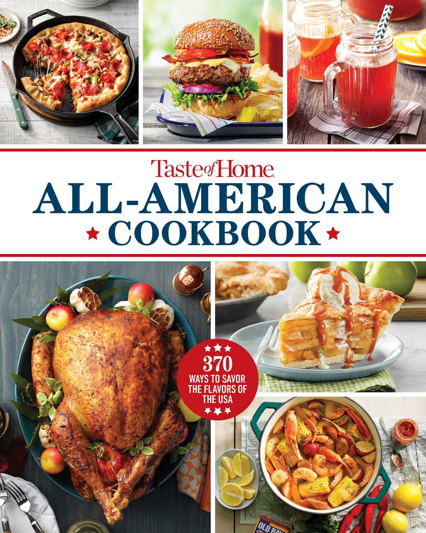 Taste of Home All-american Cookbook: 370 Ways to Savor the Flavors of the USA (Taste of Home Classics) Cooking & Enjoying