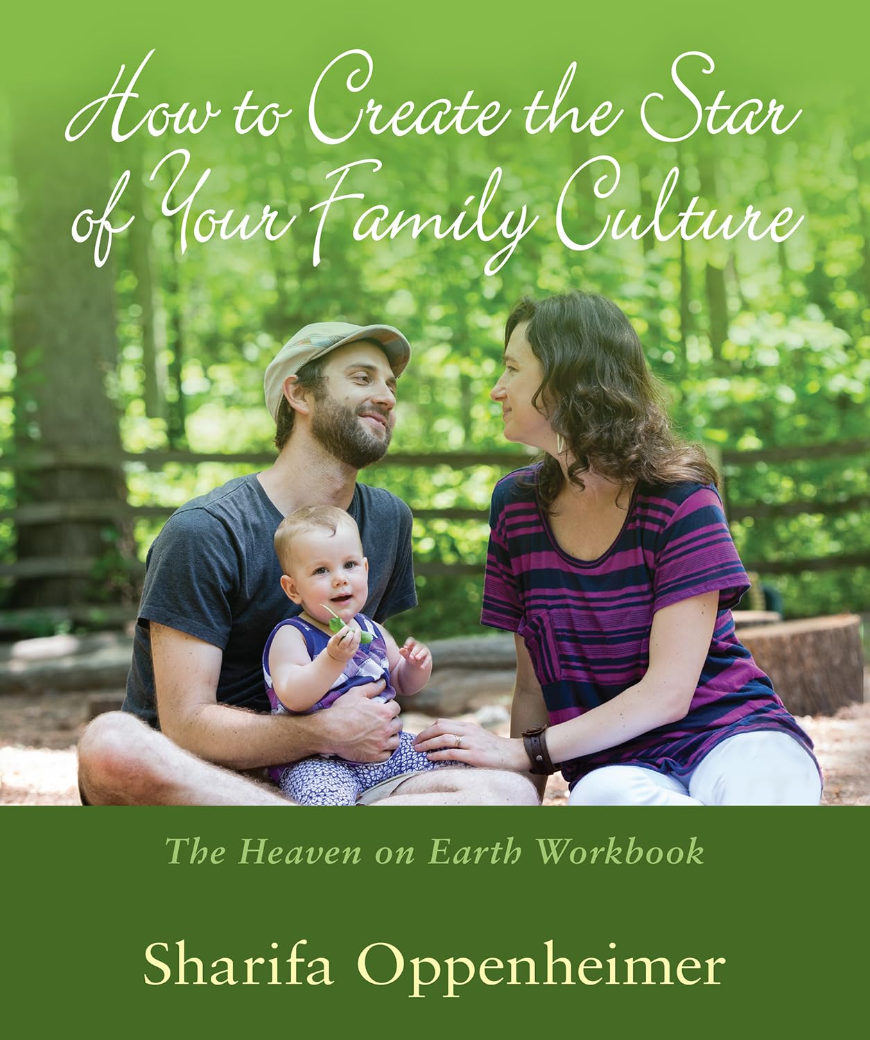 How to Create the Star of Your Family Culture: The Heaven on Earth Workbook book