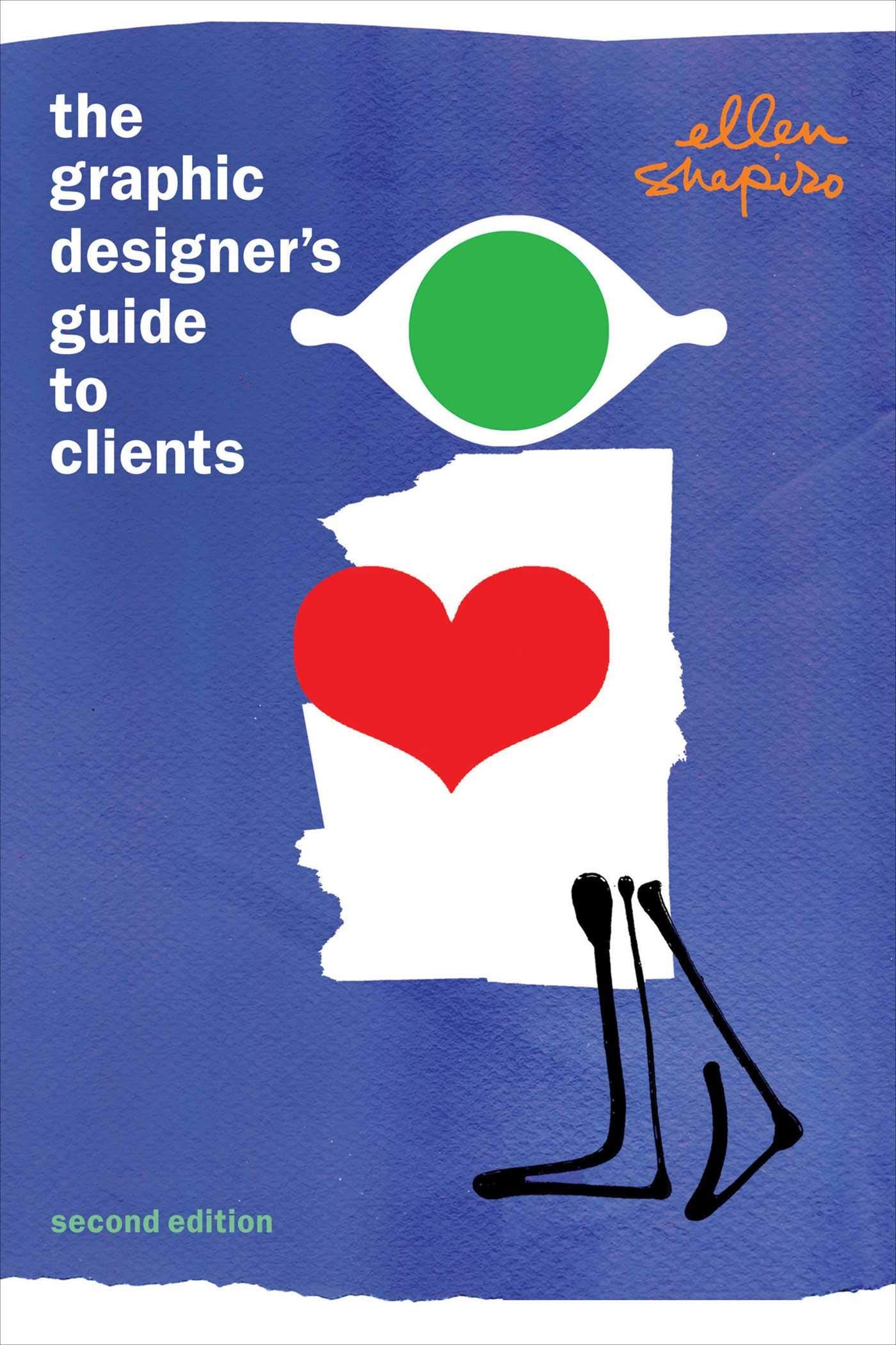 The Graphic Designer's Guide to Clients Business, Finance & Career