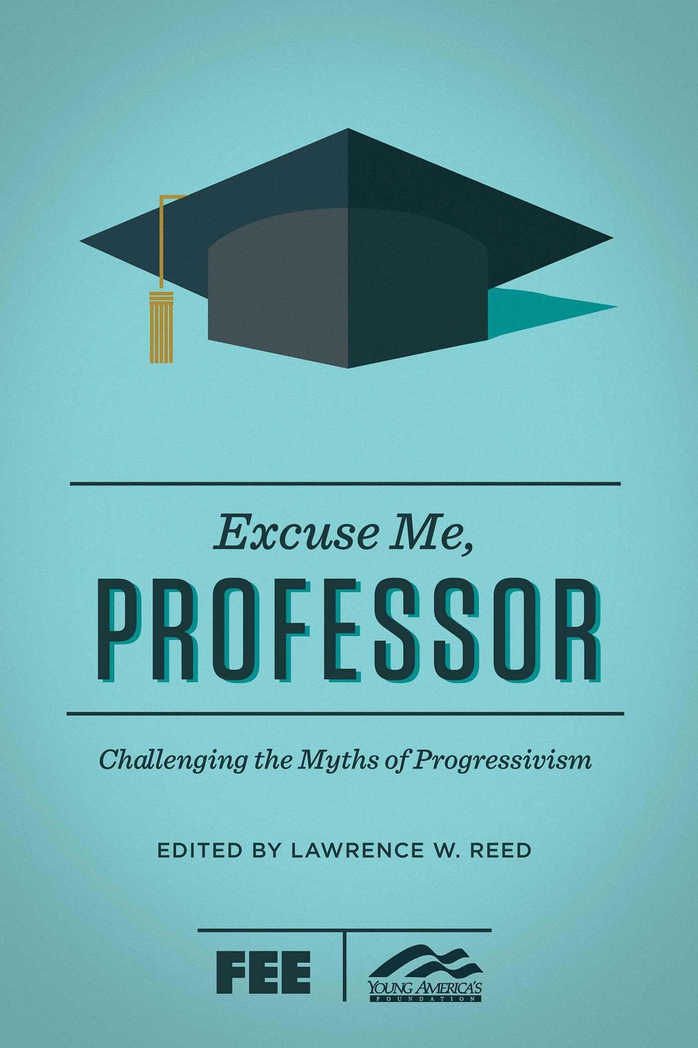Excuse Me, Professor Business, Finance & Career Books