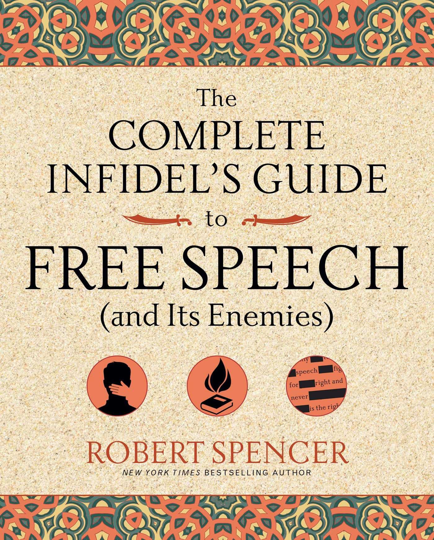 The Complete Infidel's Guide to Free Speech (and Its Enemies) (Complete Infidel's Guides) Law