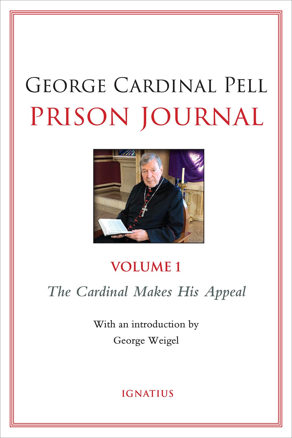 Prison Journal: The Cardinal Makes His Appeal, 27 February-13 July 2019 (1) Art & Literature