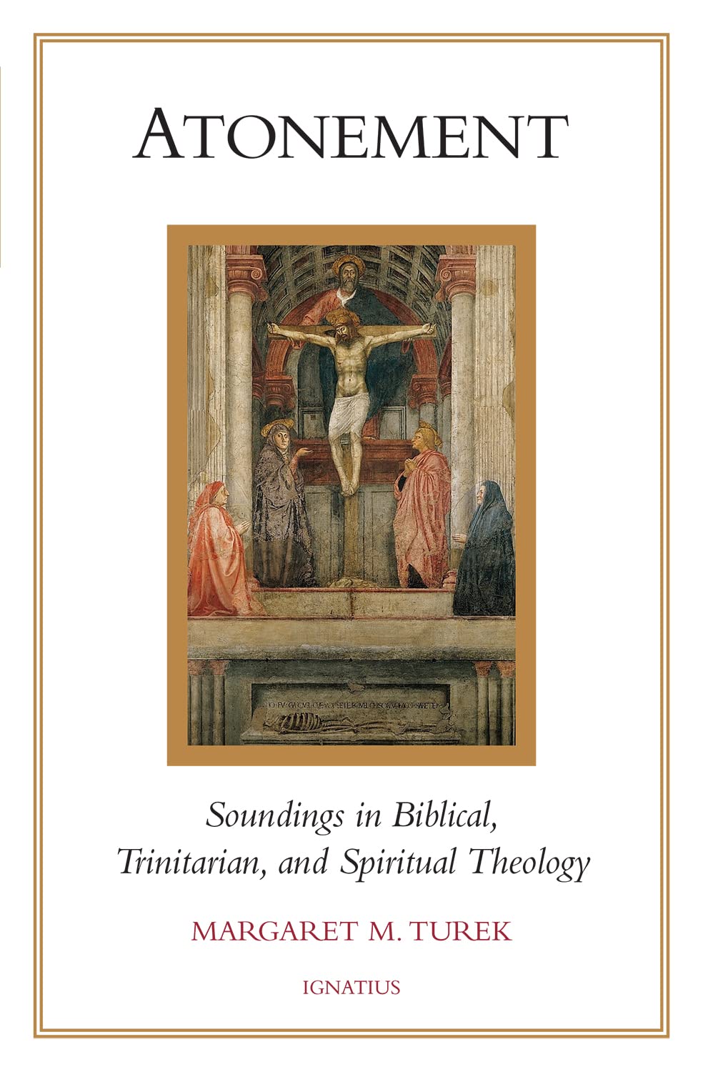 Atonement: Soundings in Biblical, Trinitarian, and Spiritual Theology Religion & Esotericism
