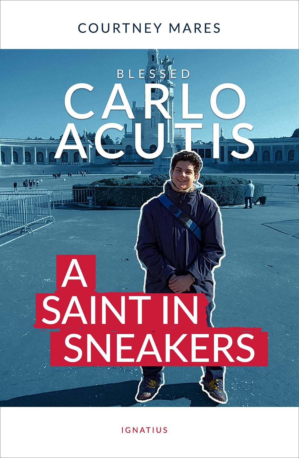 Blessed Carlo Acutis: A Saint in Sneakers Politics & Society