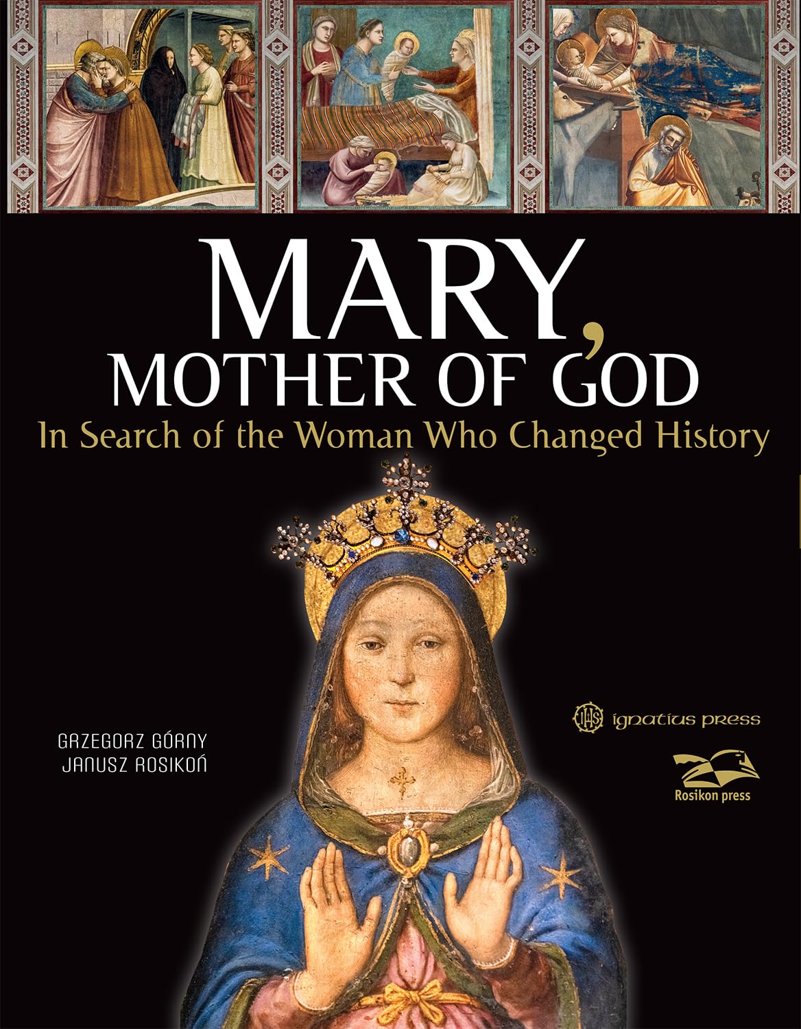Mary, Mother of God: In Search of the Woman Who Changed History Politics & Society Books