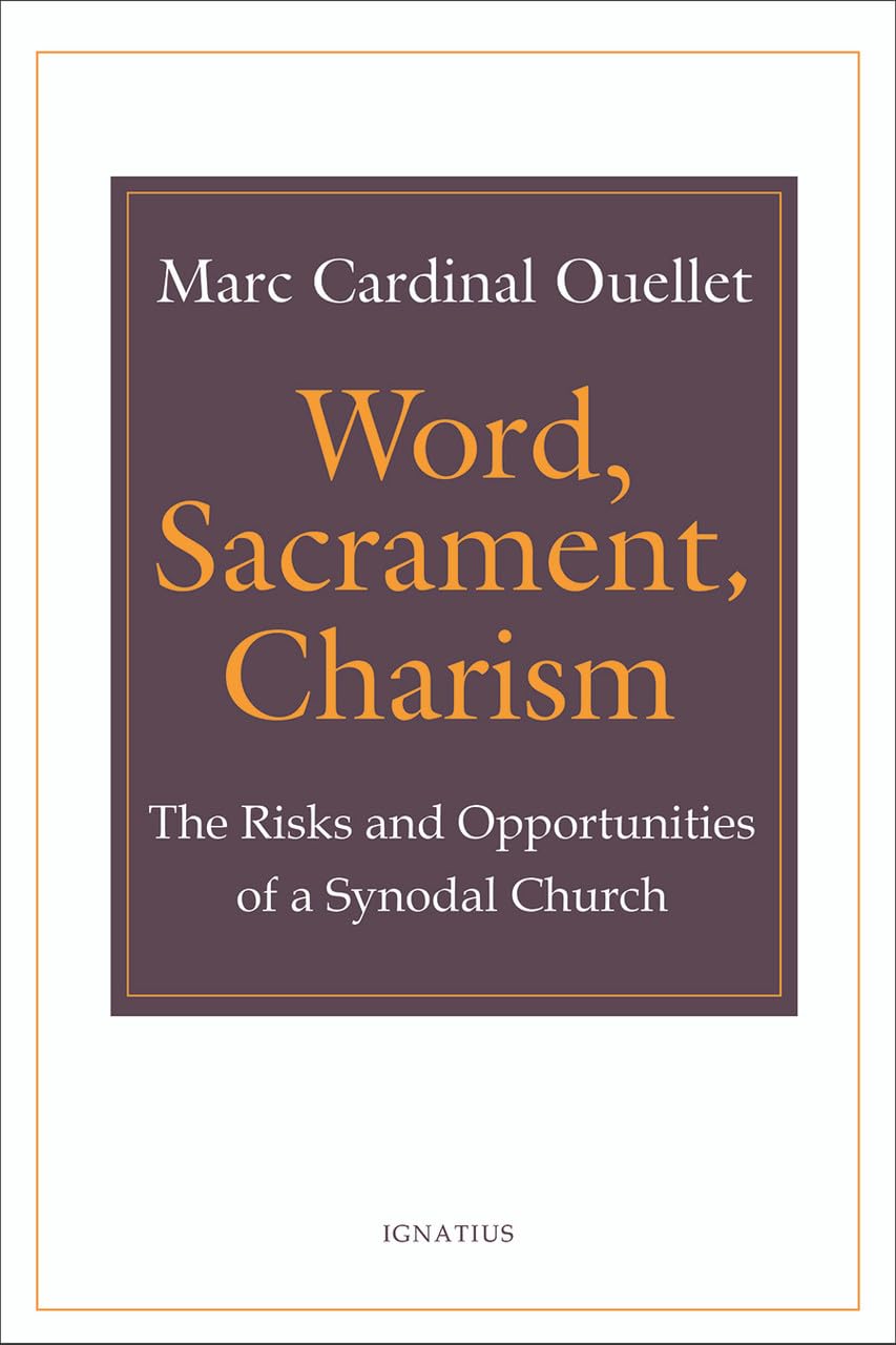 Word, Sacrament, Charism: The Risks and Opportunities of a Synodal Church Philosophy