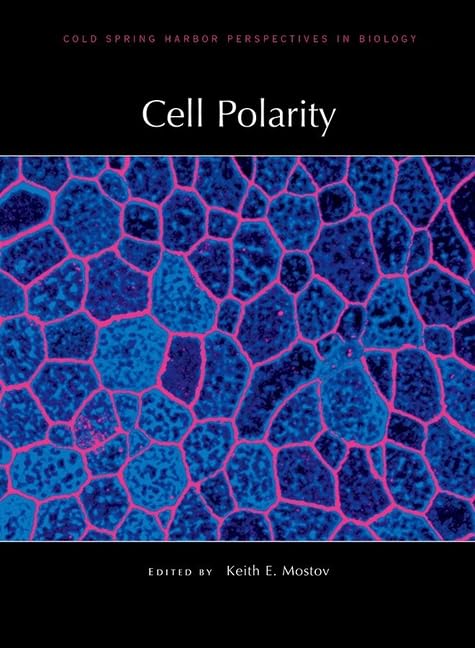 Cell Polarity: A Subject Collection from Cold Spring Harbor Perspectives in Biology (Perspectives Cshl) Natural Sciences
