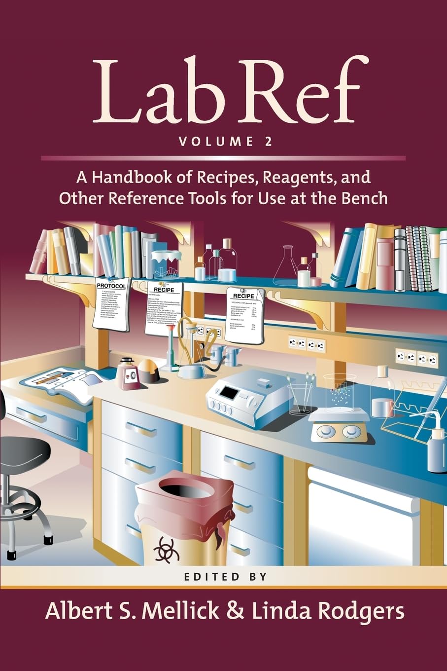 Lab Ref, Volume 2, a Handbook of Recipes, Reagents, and Other Reference Tools for Use at the Bench Law