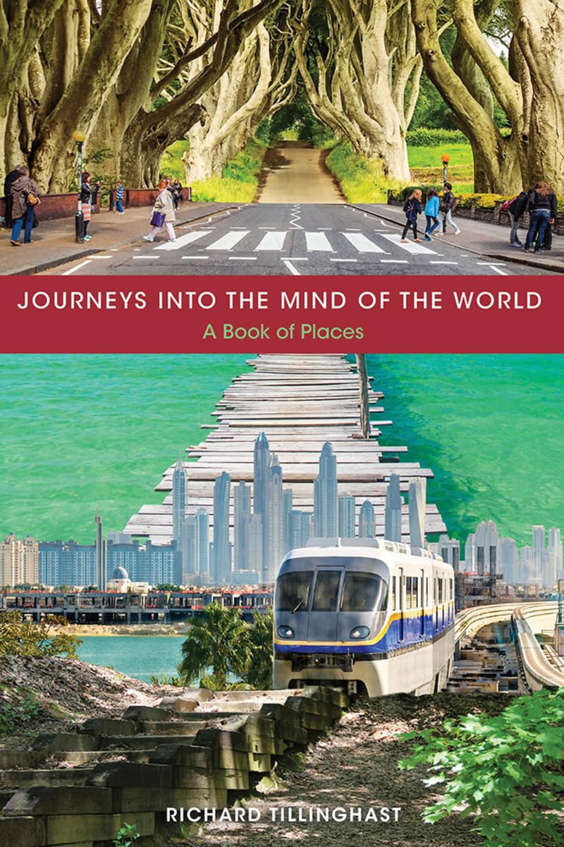 Journeys Into the Mind of the World: A Book of Places Poetry