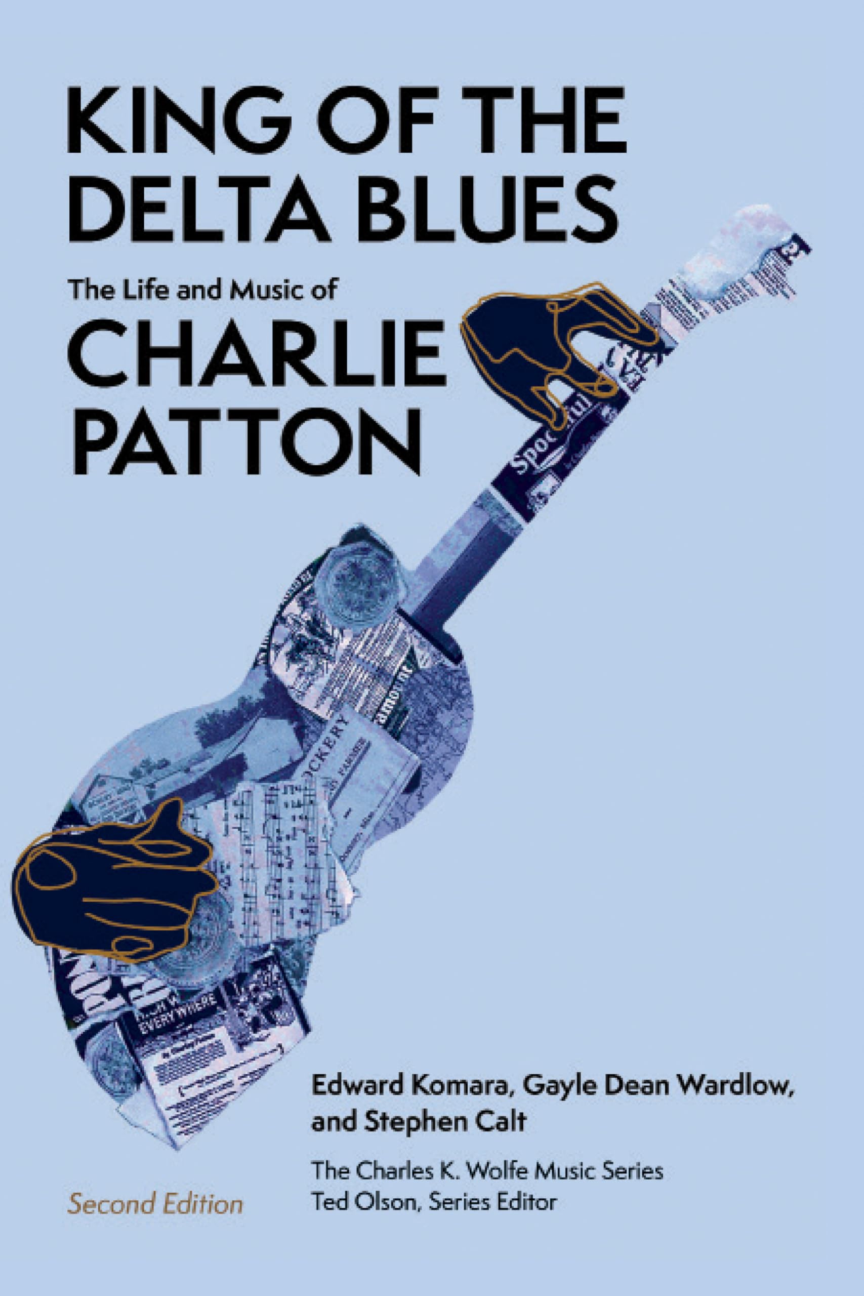 King of the Delta Blues: The Life and Music of Charlie Patton (The Charles K. Wolfe Music) Pop culture Books