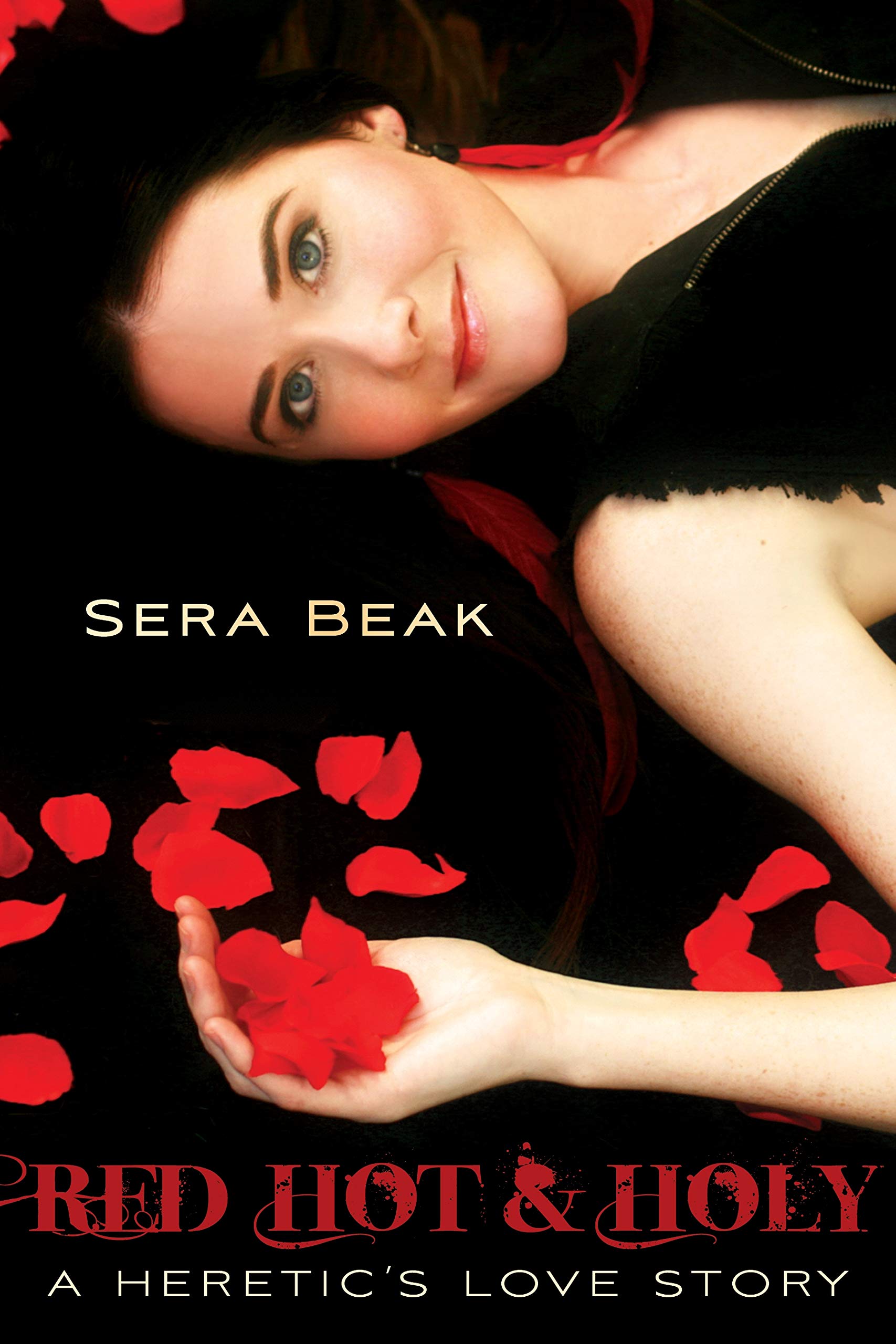 Red Hot and Holy: A Heretic's Love Story book