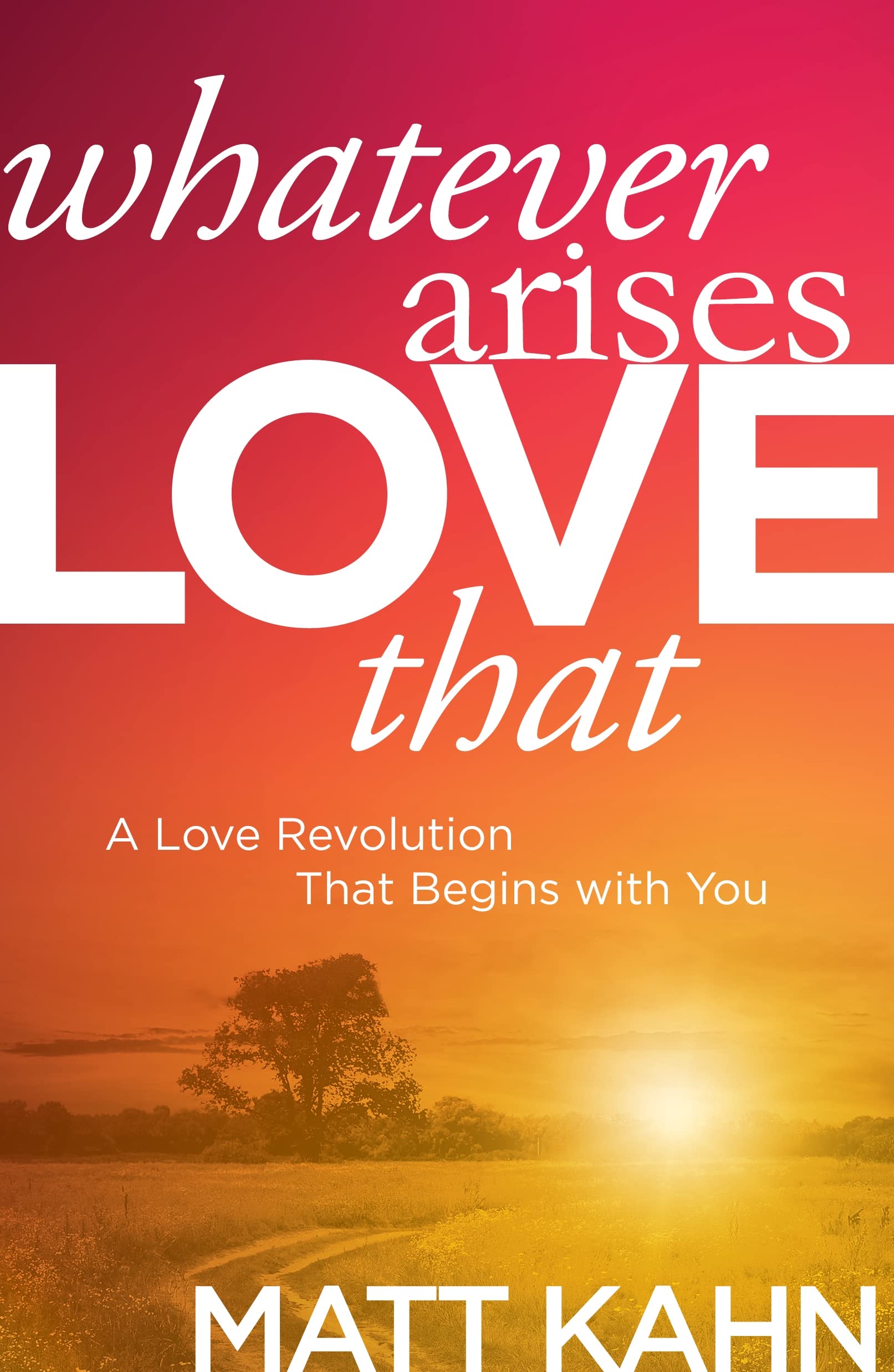 Product Image: Kahn, M: WHATEVER ARISES LOVE THAT
