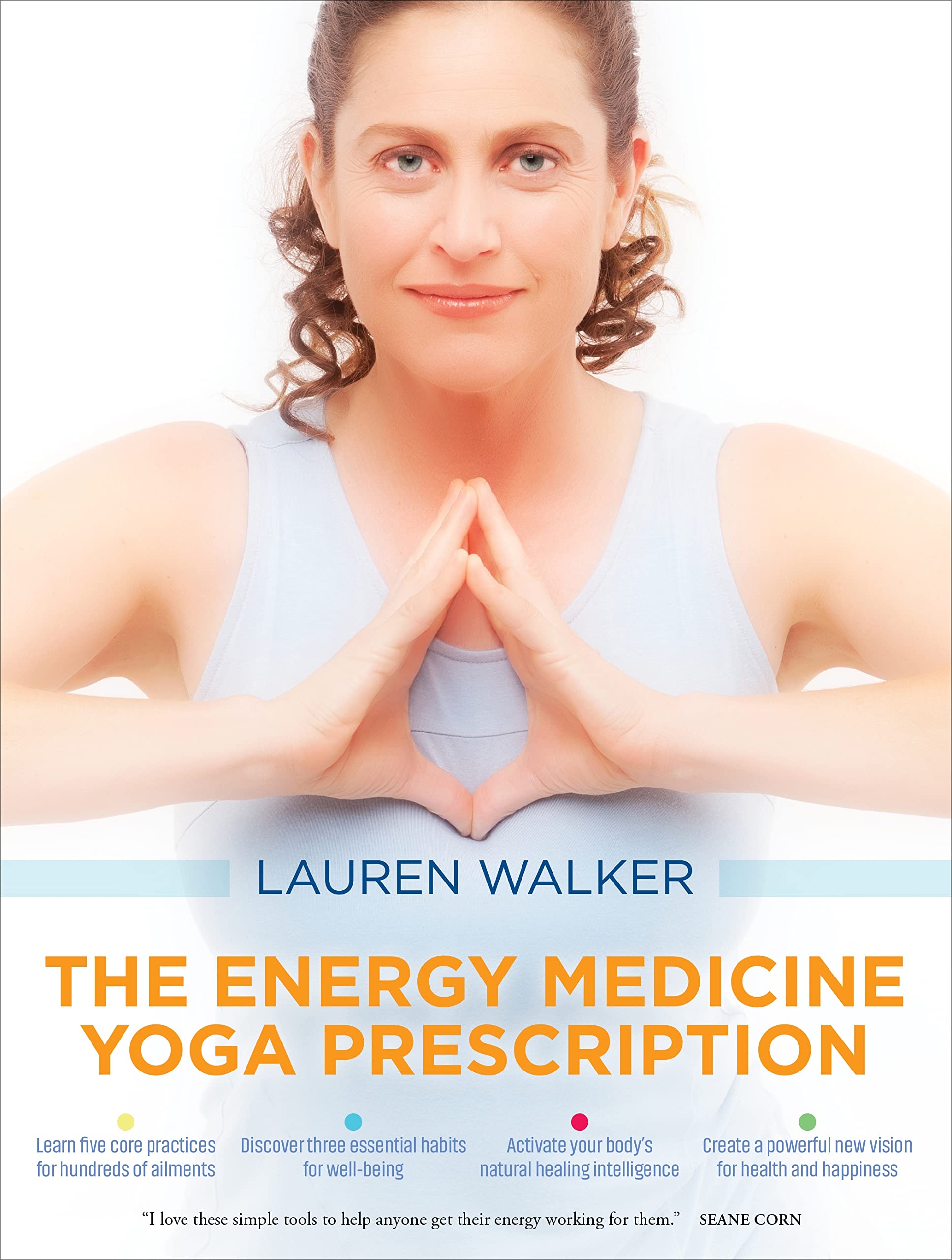 The Energy Medicine Yoga Prescription Health, Nutrition & Fitness