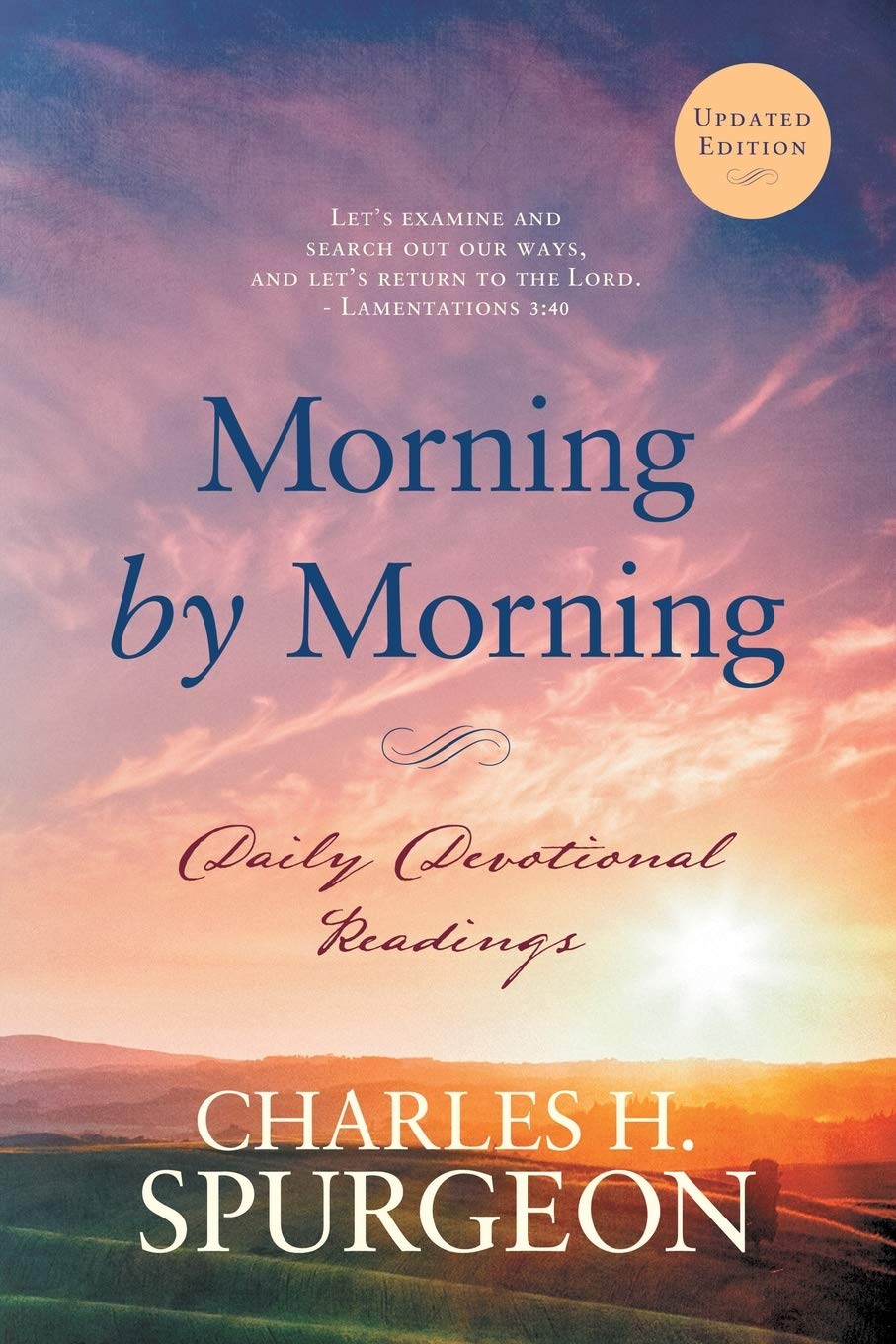 Morning by Morning: Daily Devotional Readings (Morning and Evening, Band 1) Religion & Esotericism