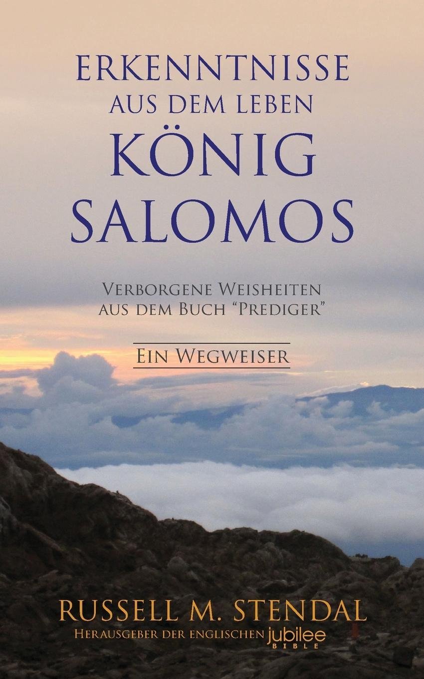 Erkenntnisse aus dem Leben Konig Salomos: Verborgene Weisheiten aus dem Buch "Prediger" book