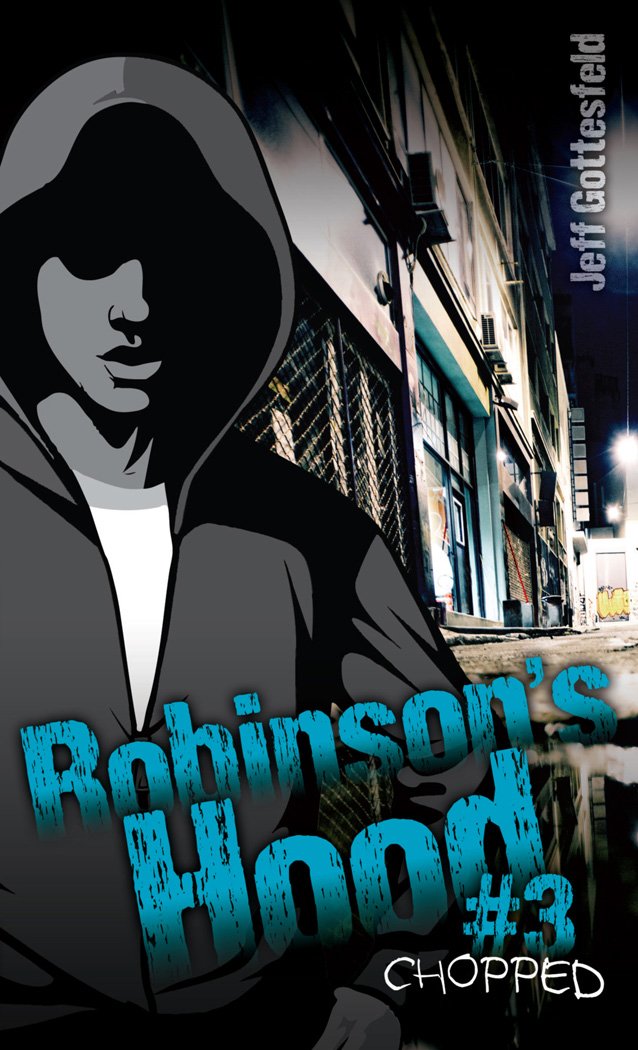 Chopped! (Robinson's Hood, 3, Band 3) Fiction