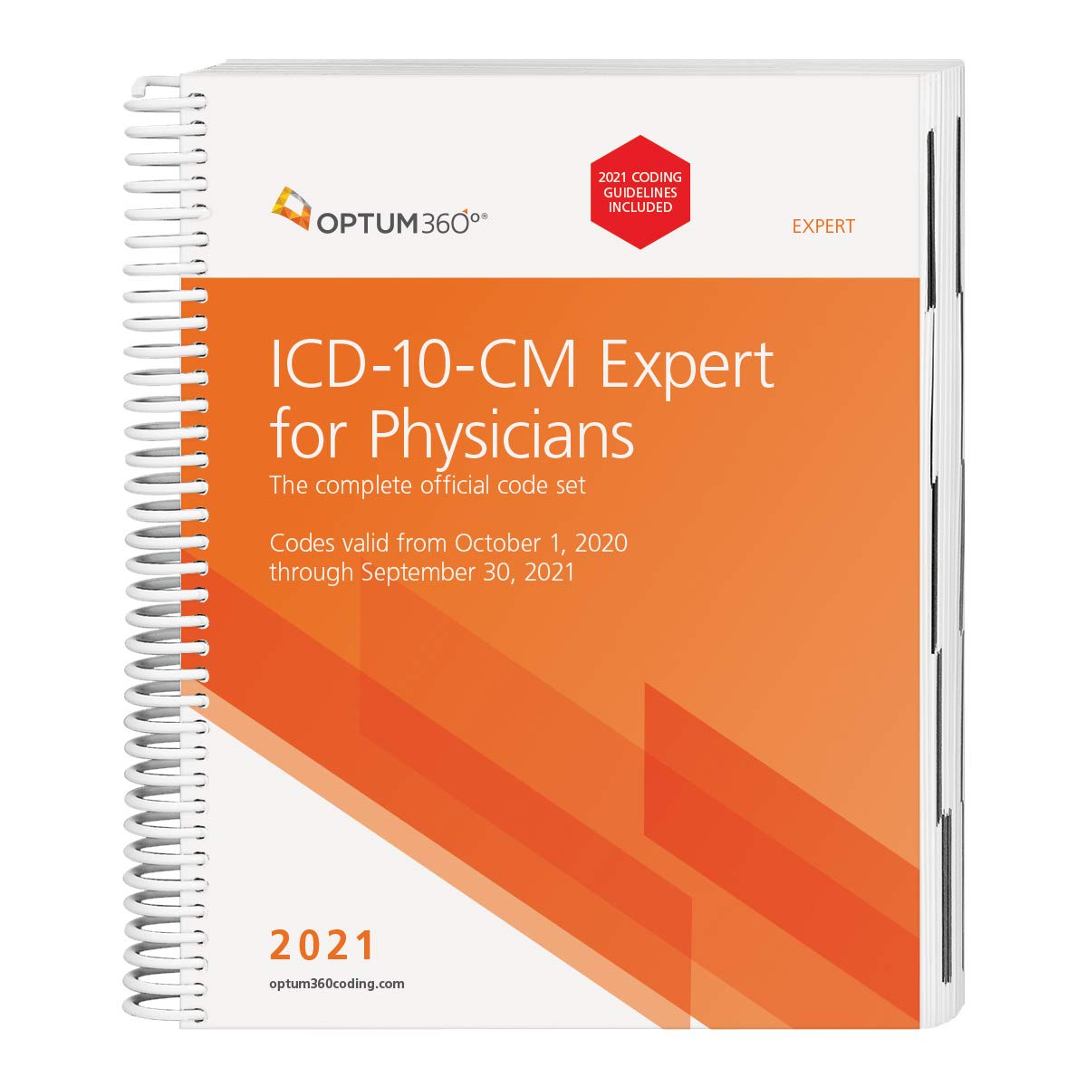 ICD-10-CM Expert for Physicians 2021: The Complete Official Code Set: Codes Valid from October 1, 2020 Through September 30, 2021 (ICD-10-CM Expert for Physicians (Spiral)) Medicine
